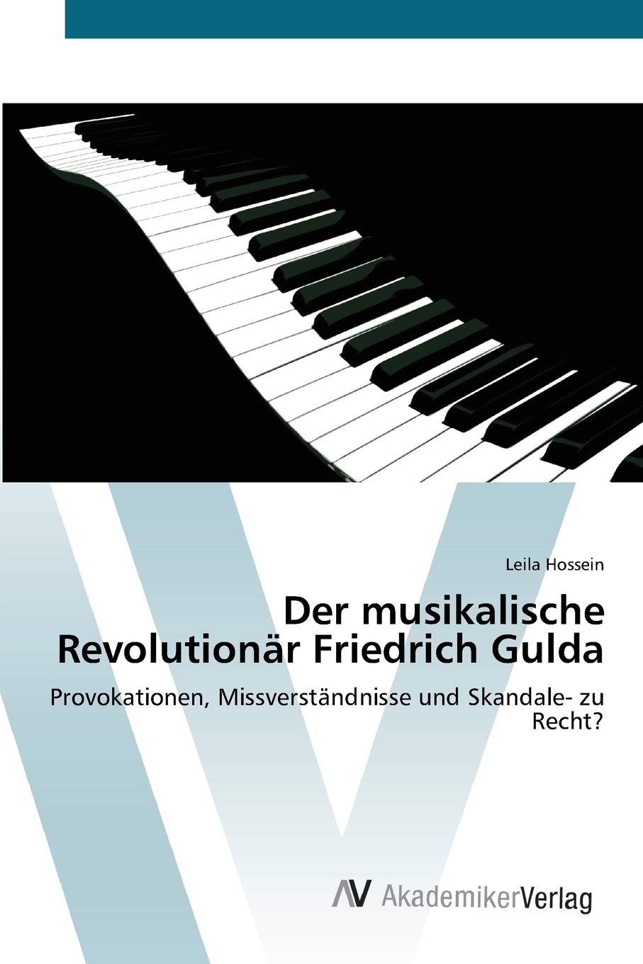 Der musikalische Revolutionär Friedrich Gulda: Provokationen, Missverständnisse und Skandale- zu Recht? Arts & Music