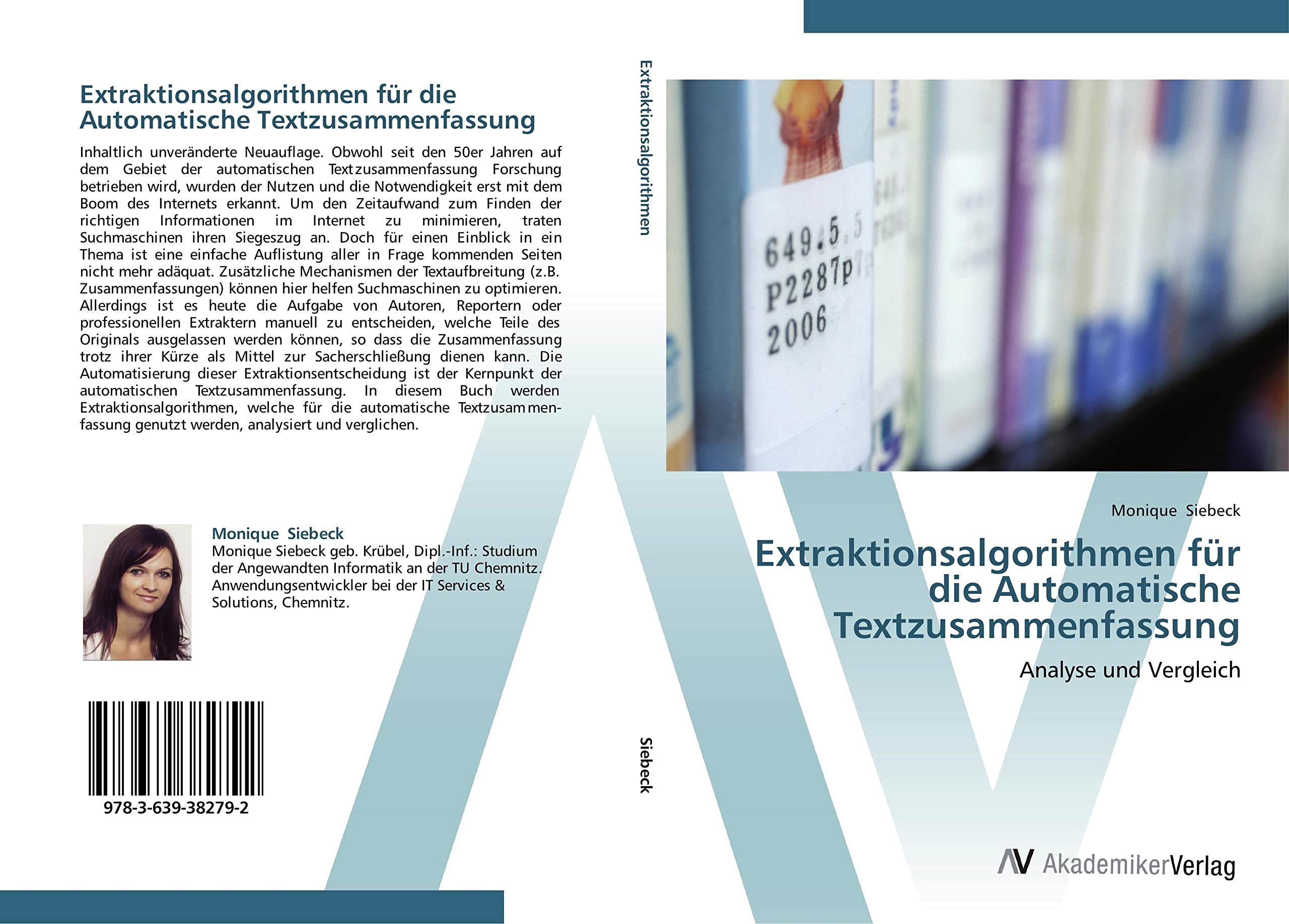 Extraktionsalgorithmen für die Automatische Textzusammenfassung: Analyse und Vergleich Computer Science