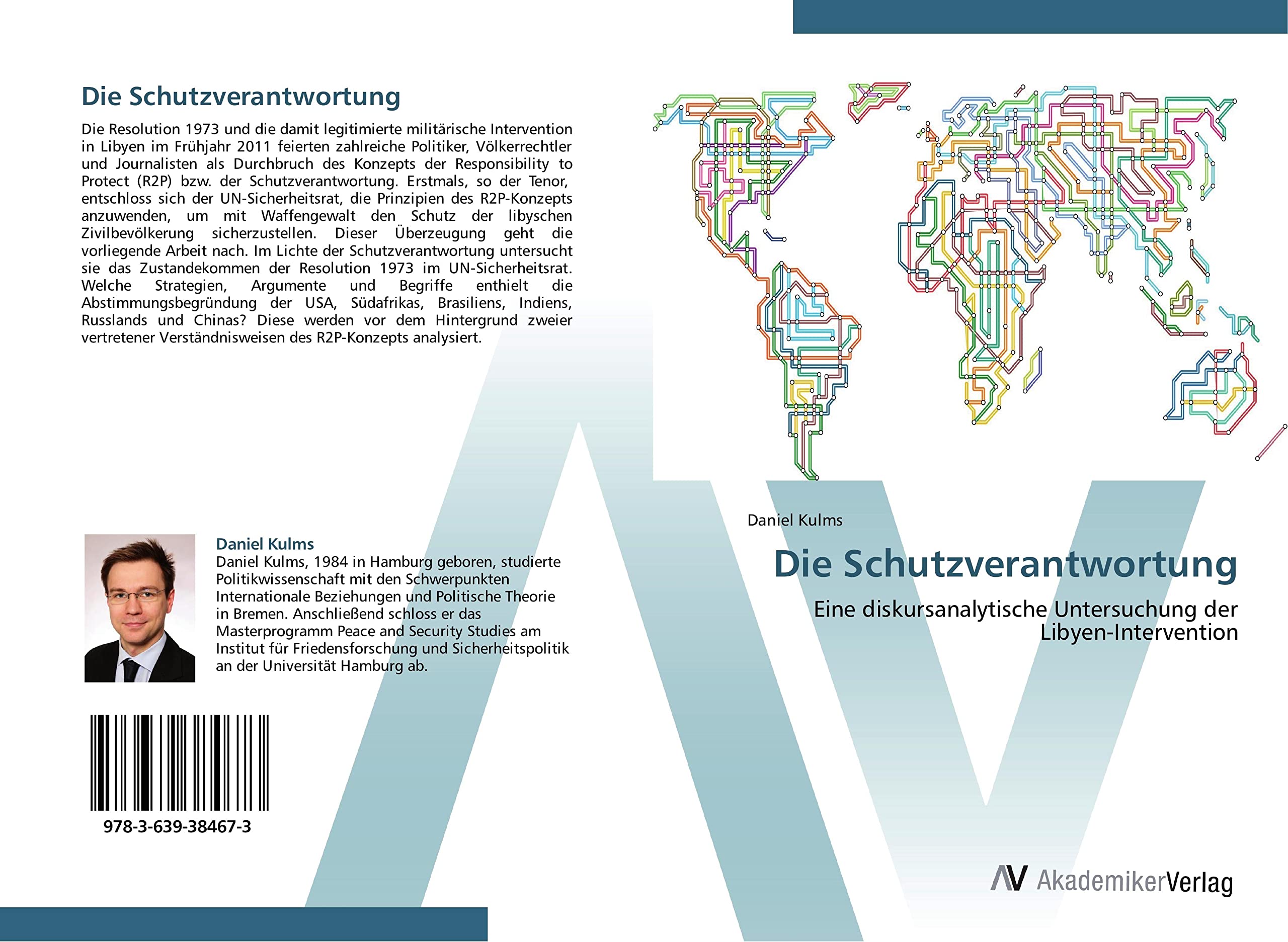 Die Schutzverantwortung: Eine diskursanalytische Untersuchung der Libyen-Intervention Law