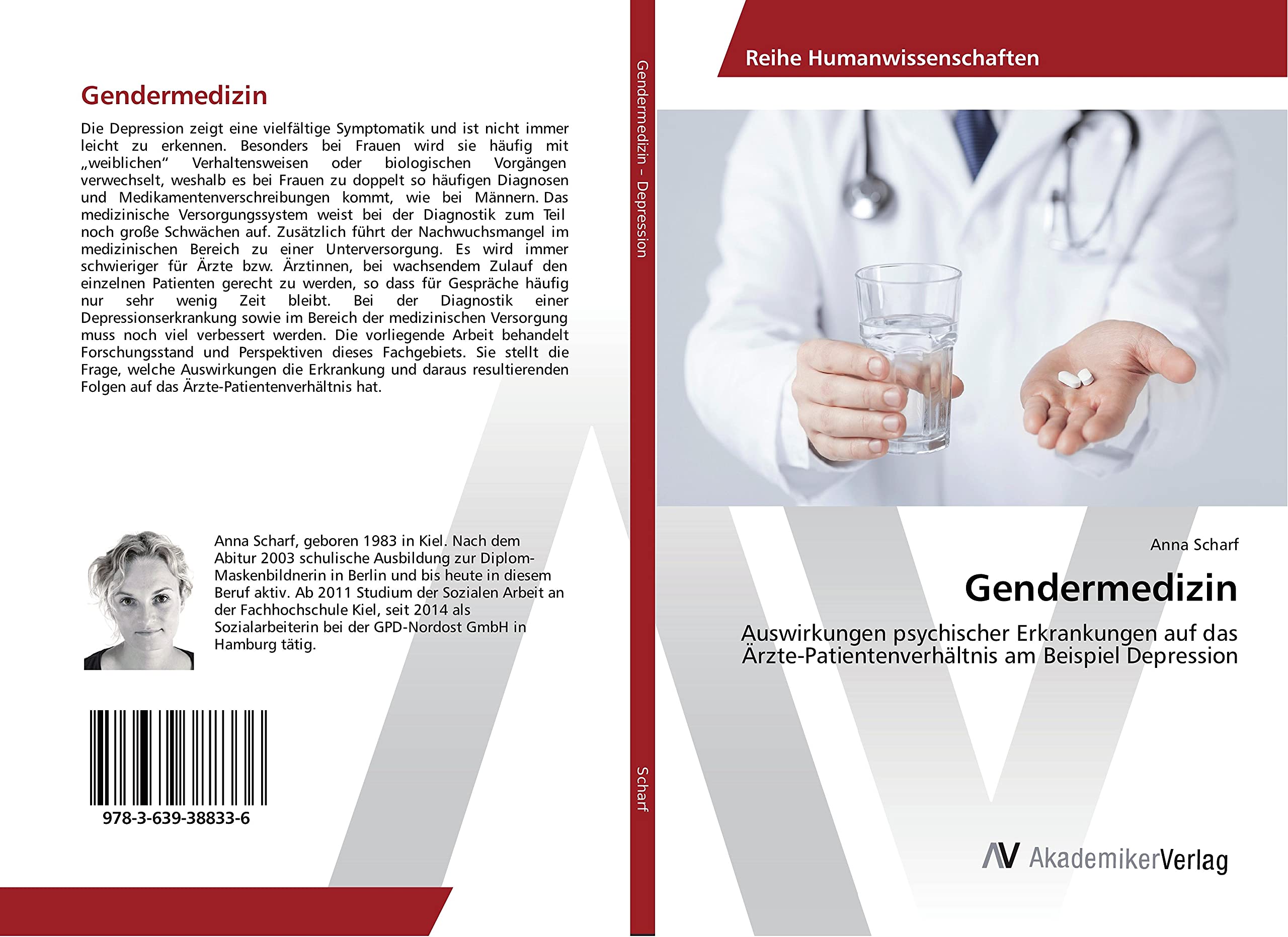 Gendermedizin: Auswirkungen psychischer Erkrankungen auf das Ärzte-Patientenverhältnis am Beispiel Depression Social Sciences