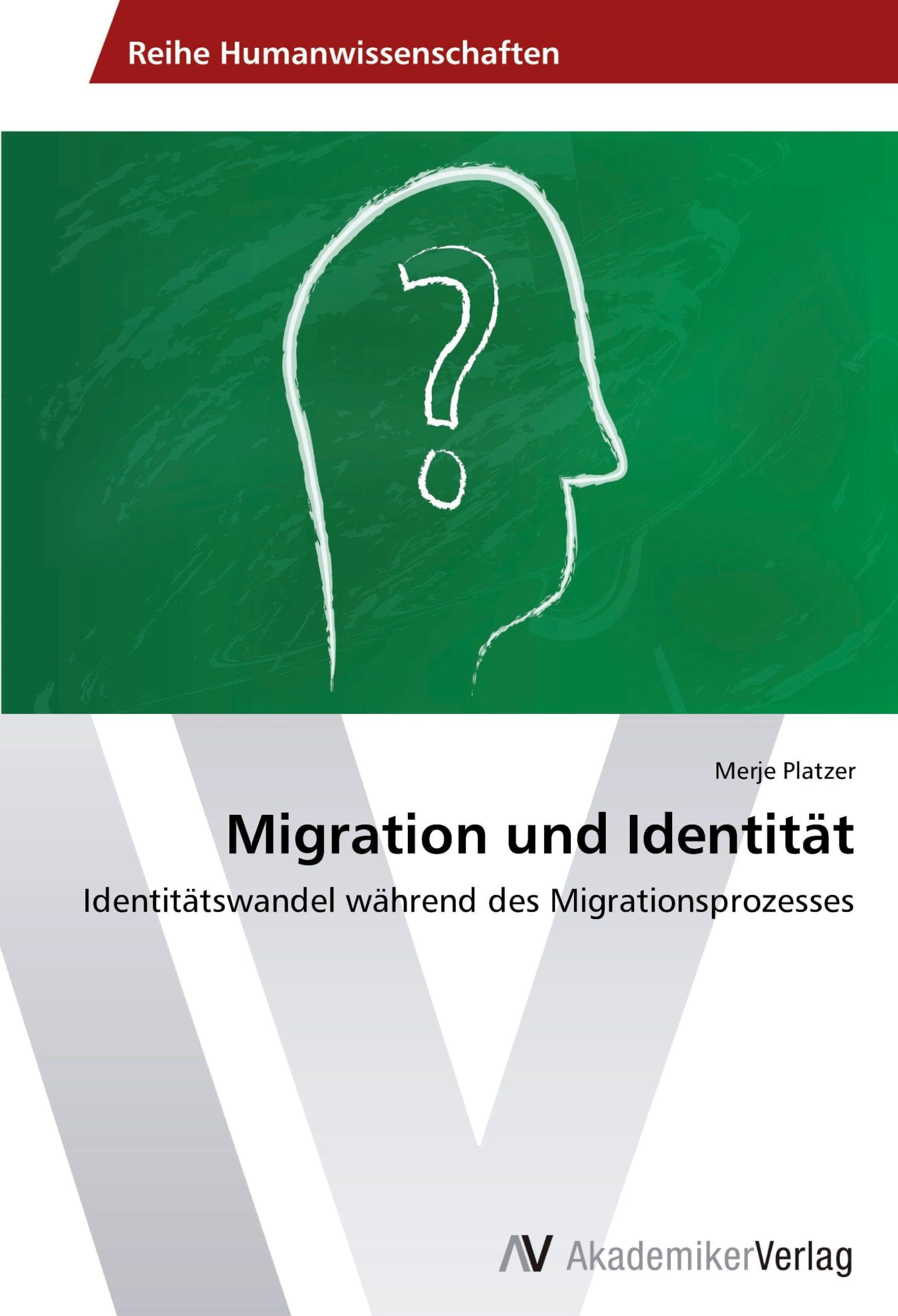 Migration und Identität: Identitätswandel während des Migrationsprozesses Books