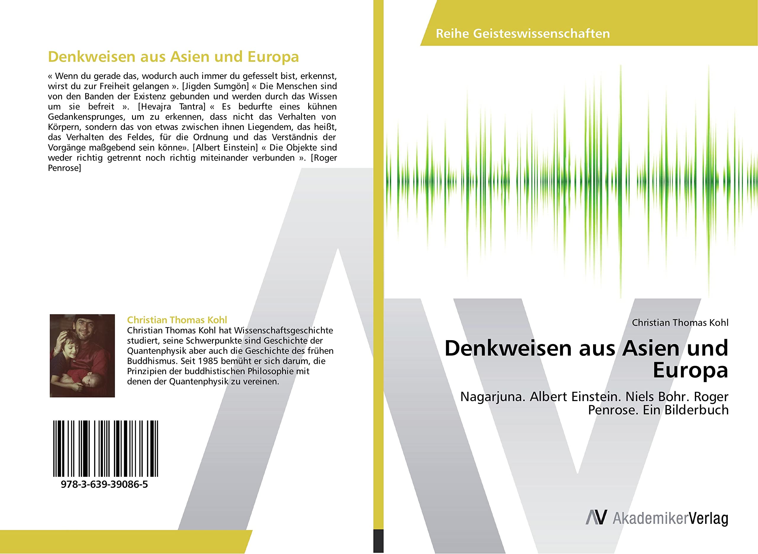Denkweisen aus Asien und Europa: Nagarjuna. Albert Einstein. Niels Bohr. Roger Penrose. Ein Bilderbuch Philosophy