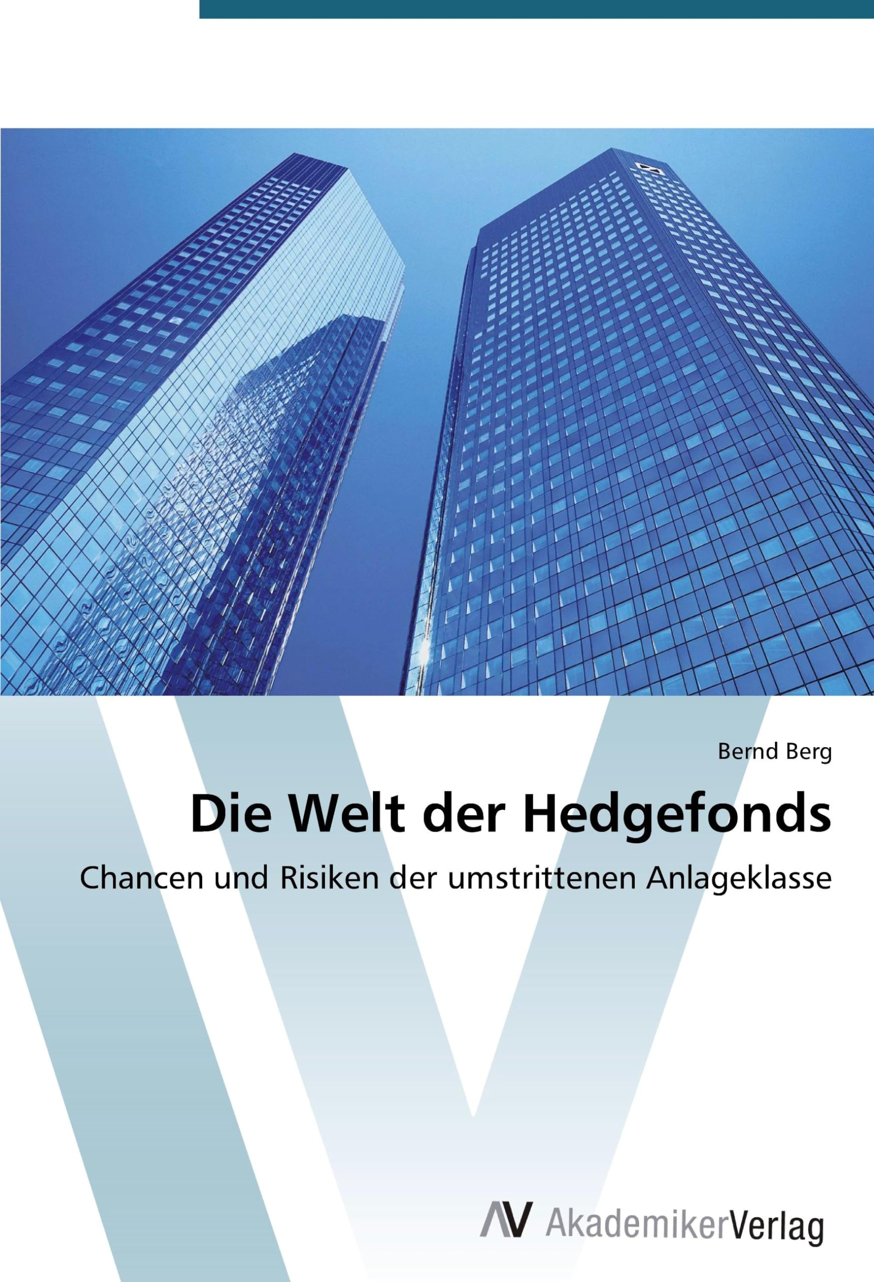 Die Welt der Hedgefonds: Chancen und Risiken der umstrittenen Anlageklasse Law