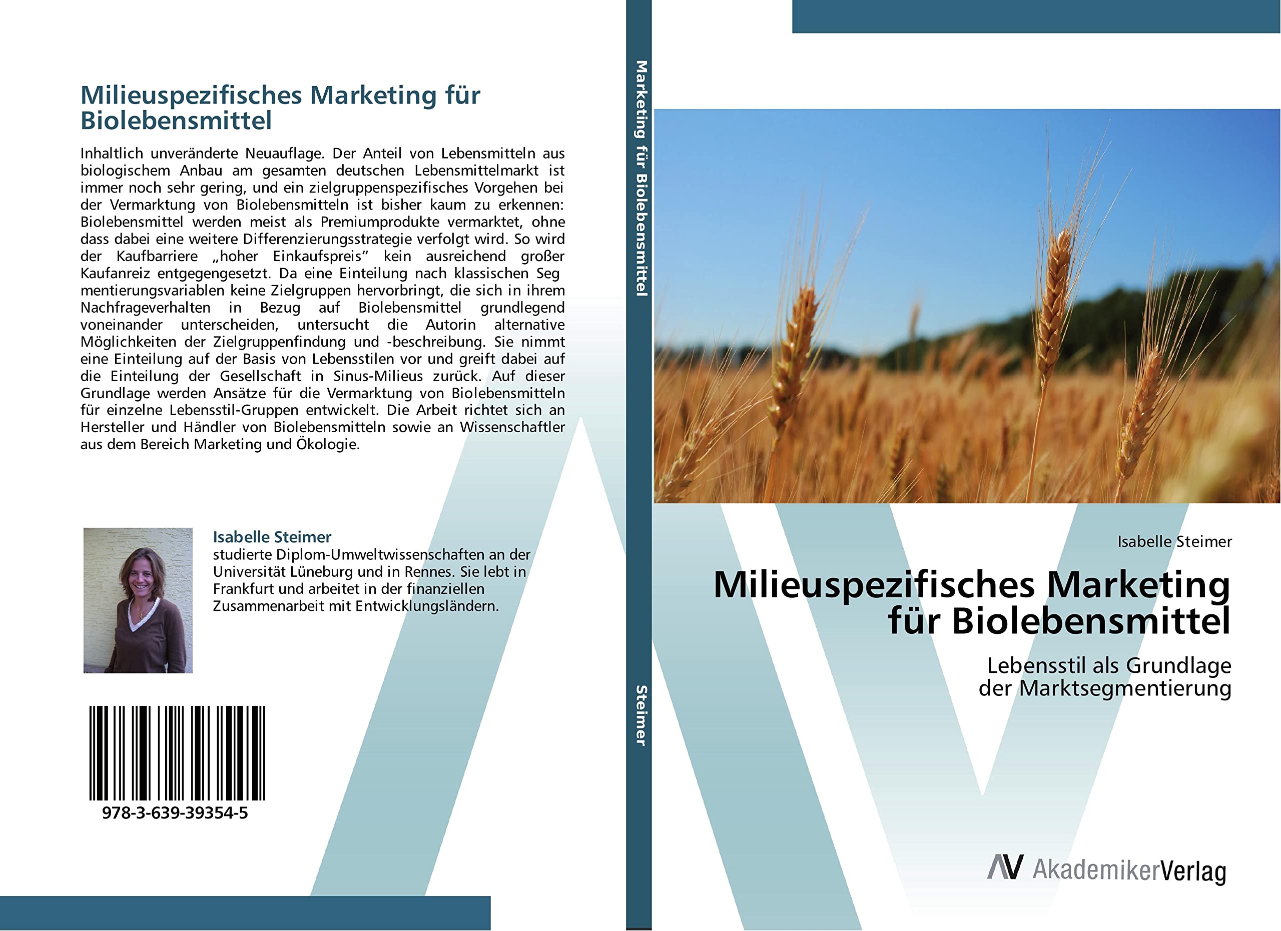 Milieuspezifisches Marketing für Biolebensmittel: Lebensstil als Grundlage der Marktsegmentierung Natural Sciences