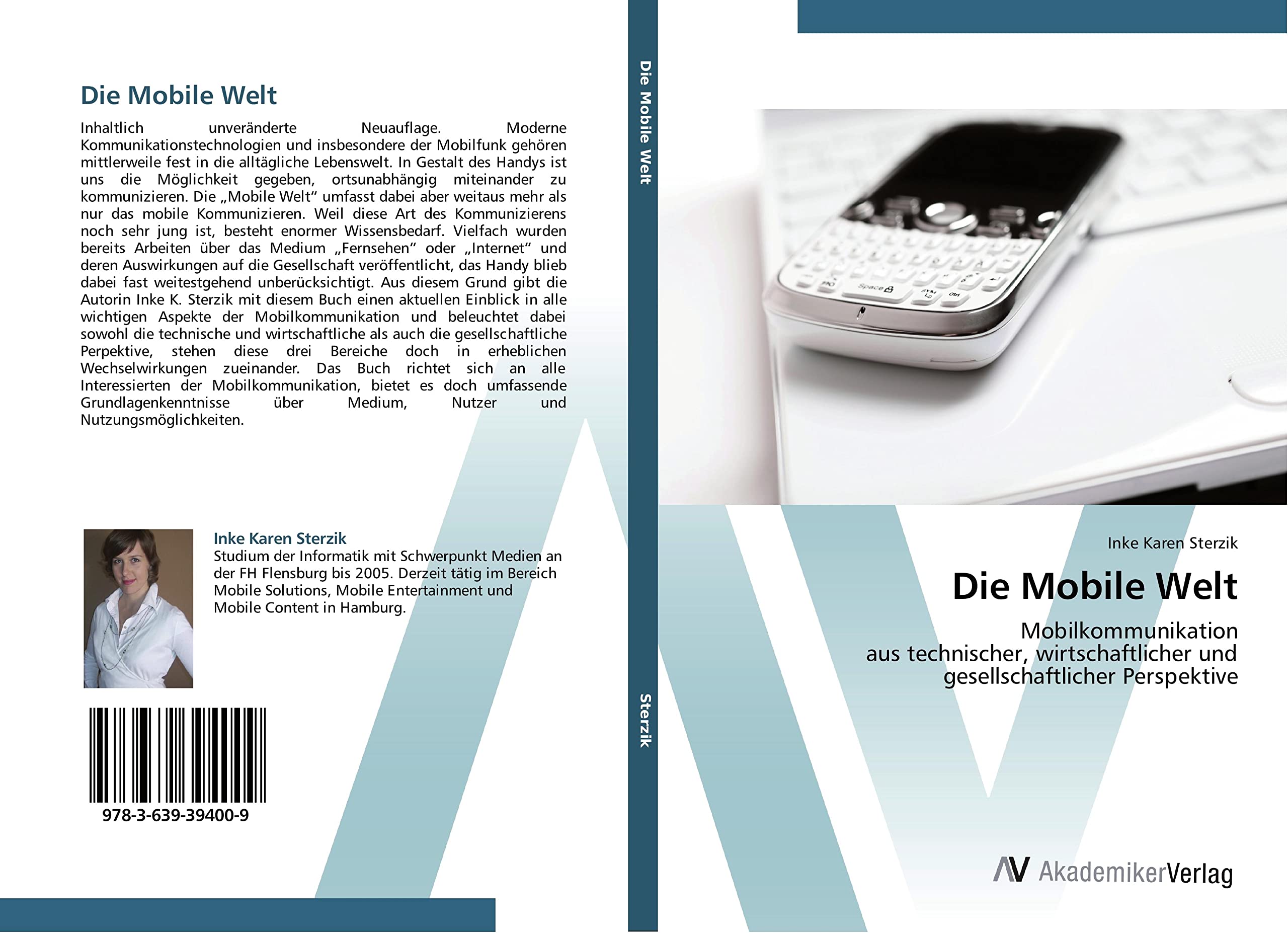 Die Mobile Welt: Mobilkommunikation aus technischer, wirtschaftlicher und gesellschaftlicher Perspektive Law