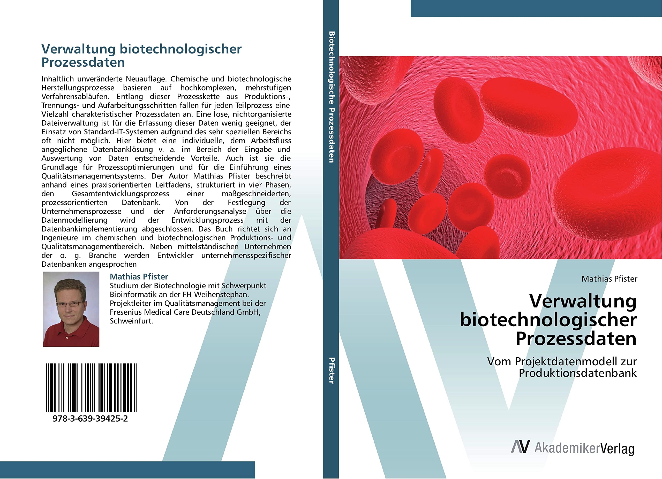 Verwaltung biotechnologischer Prozessdaten: Vom Projektdatenmodell zur Produktionsdatenbank Computer Science