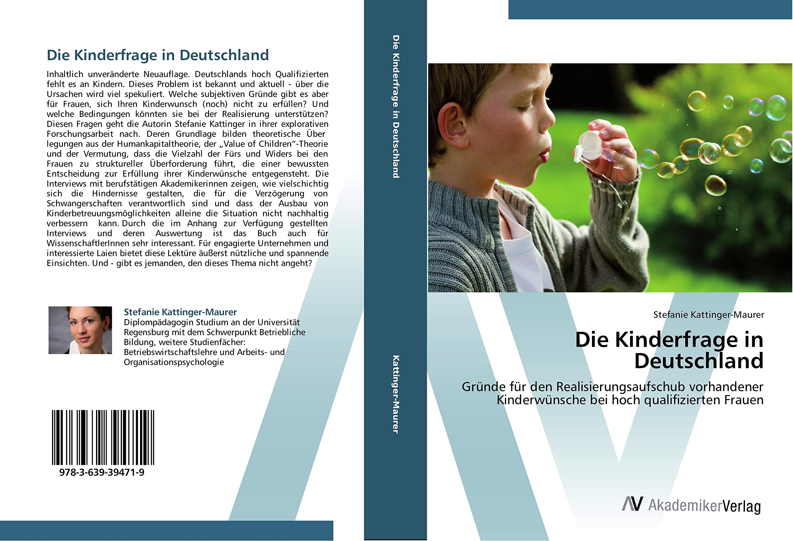 Die Kinderfrage in Deutschland: Gründe für den Realisierungsaufschub vorhandener Kinderwünsche bei hoch qualifizierten Frauen Learning & Reference