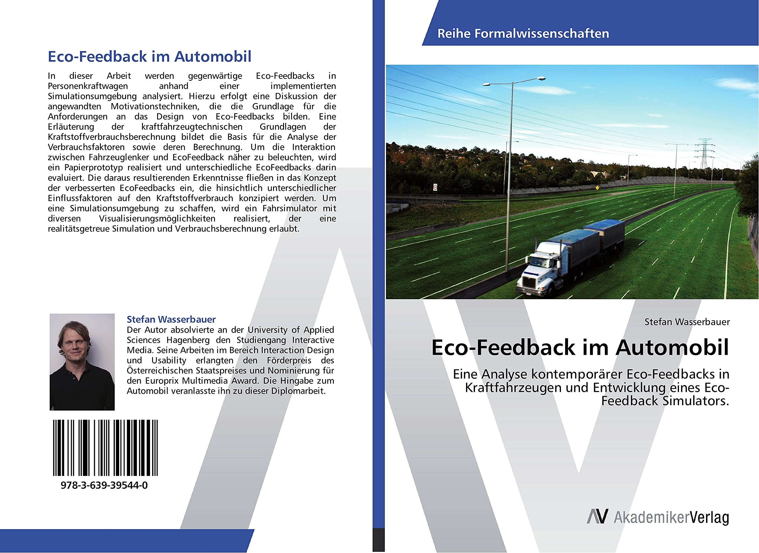 Eco-Feedback im Automobil: Eine Analyse kontemporärer Eco-Feedbacks in Kraftfahrzeugen und Entwicklung eines Eco-Feedback Simulators. Computer Science
