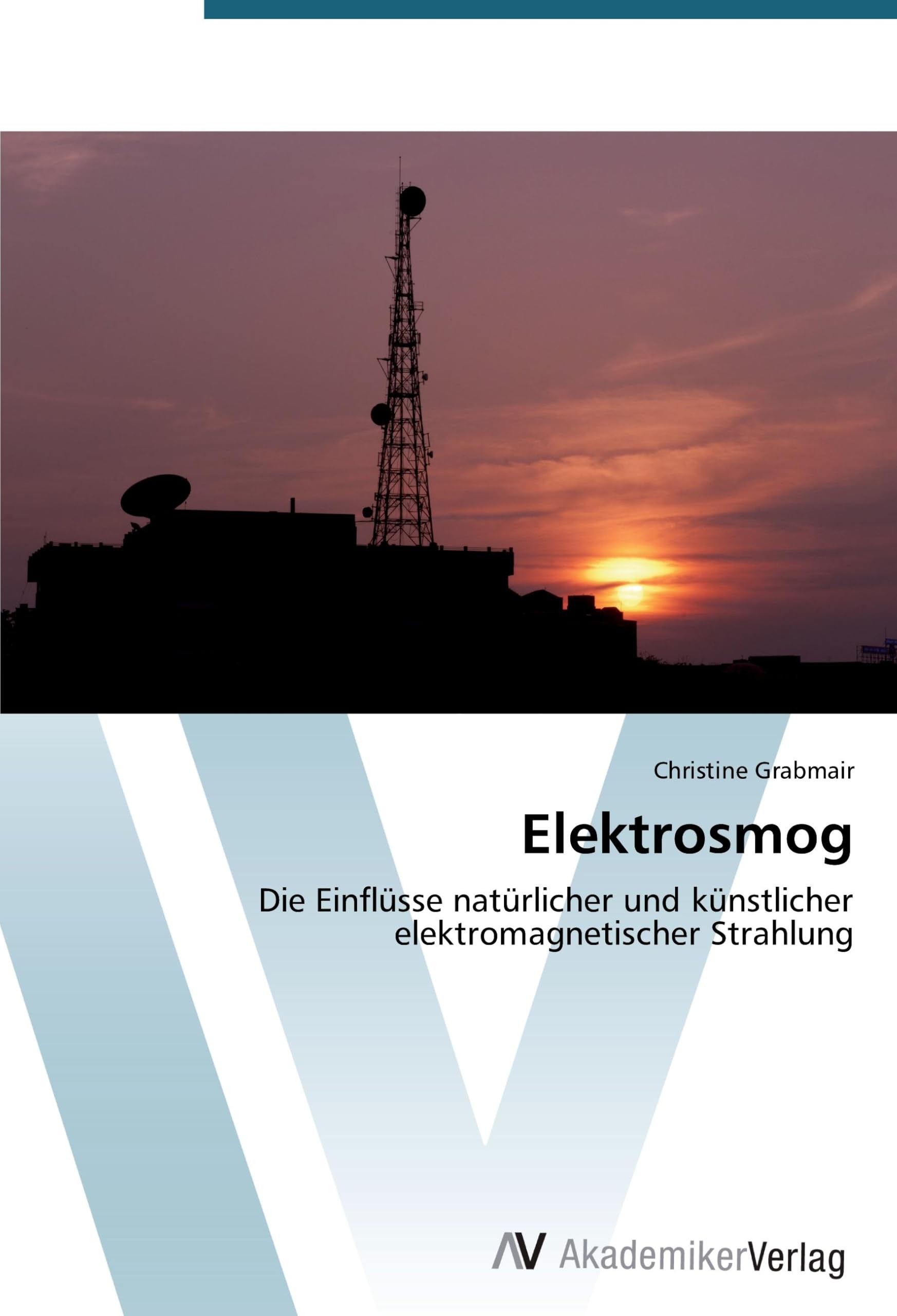 Elektrosmog: Die Einflüsse natürlicher und künstlicher elektromagnetischer Strahlung Law