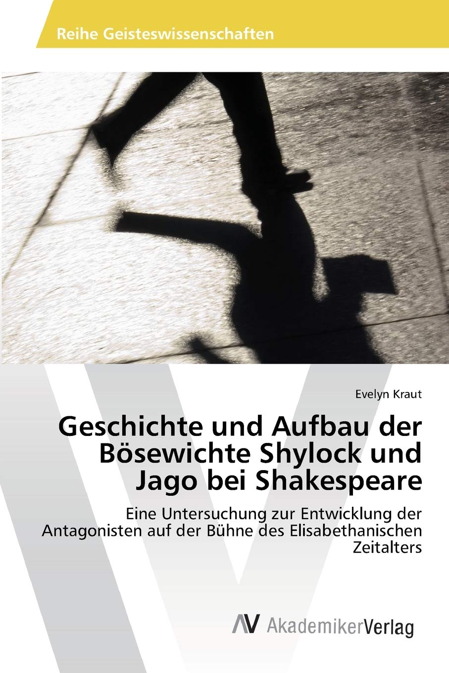 Geschichte und Aufbau der Bösewichte Shylock und Jago bei Shakespeare Books