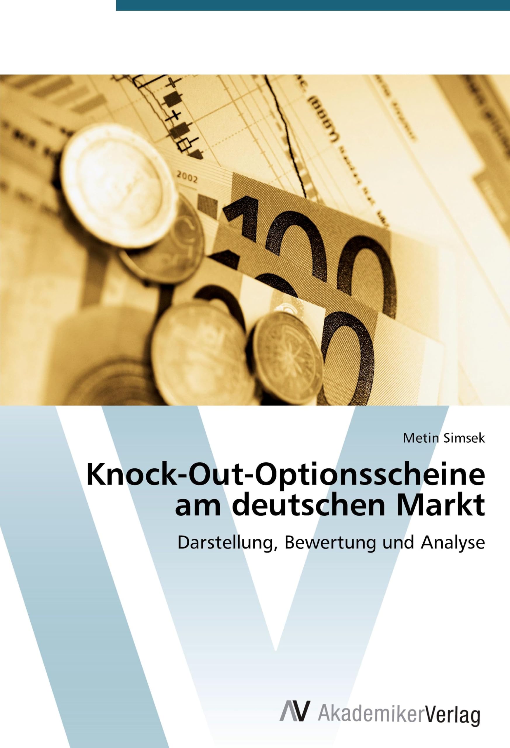 Knock-Out-Optionsscheine am deutschen Markt: Darstellung, Bewertung und Analyse Law