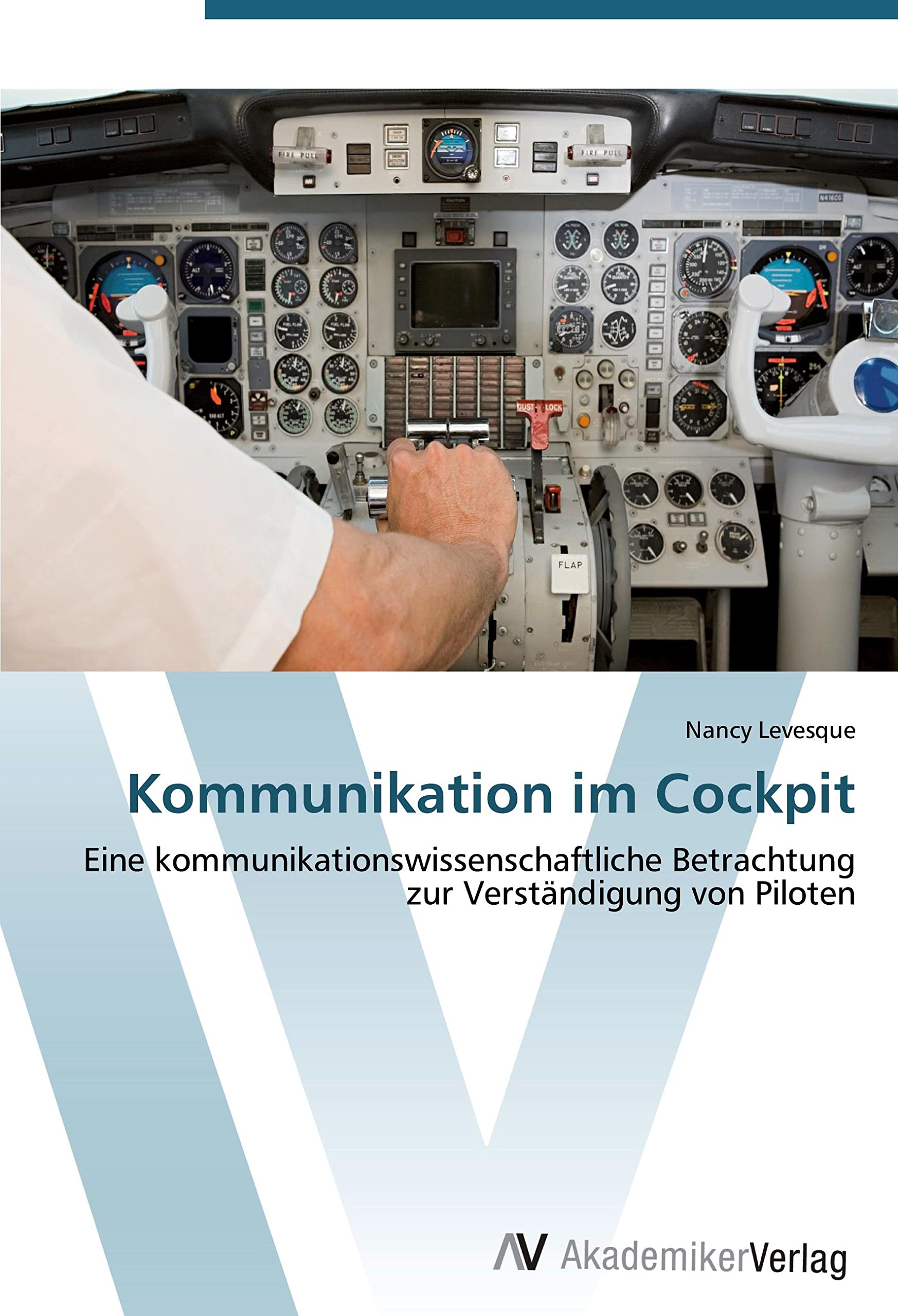 Kommunikation im Cockpit: Eine kommunikationswissenschaftliche Betrachtung zur Verständigung von Piloten Law