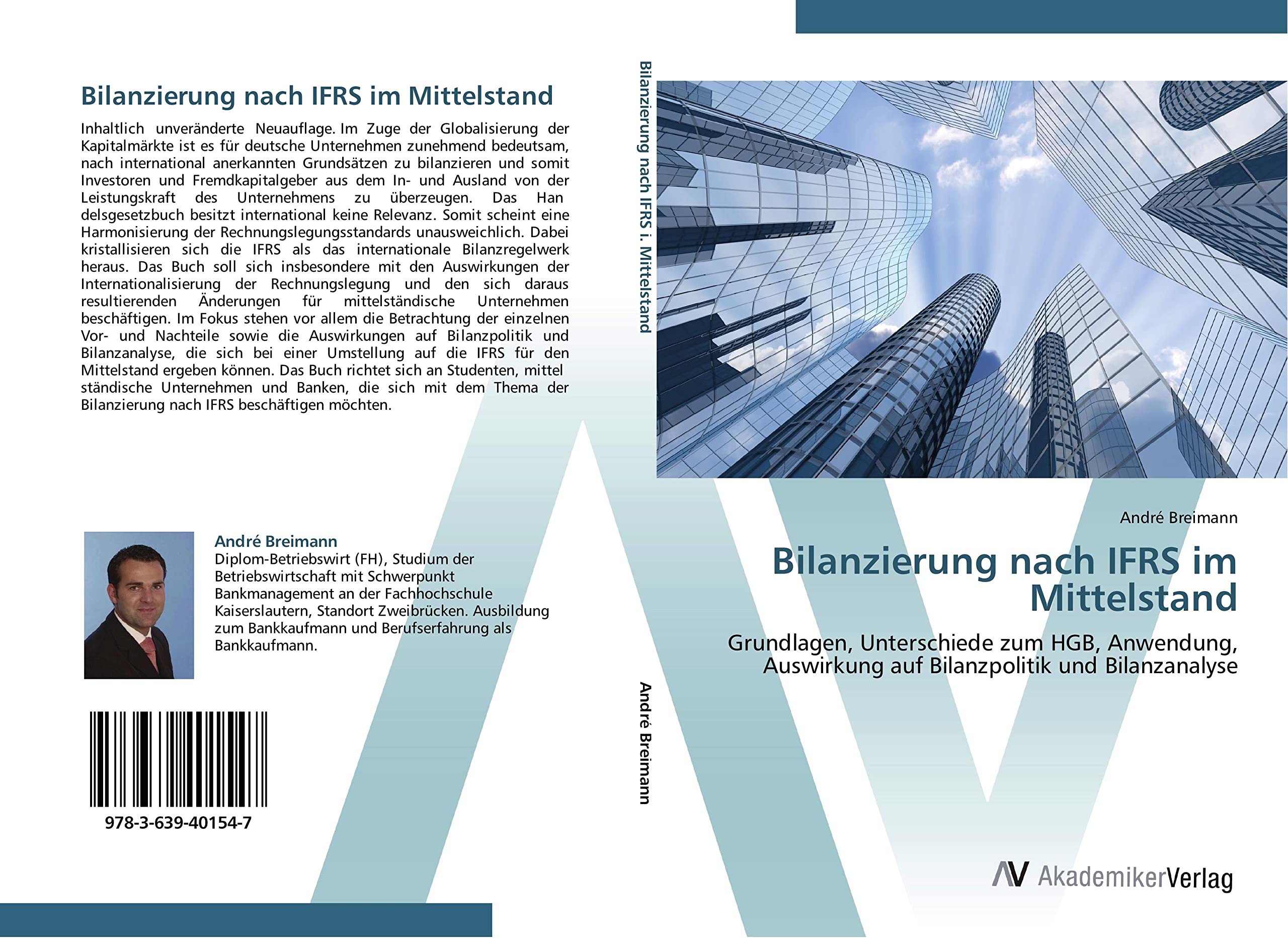 Bilanzierung nach IFRS im Mittelstand: Grundlagen, Unterschiede zum HGB, Anwendung, Auswirkung auf Bilanzpolitik und Bilanzanalyse Law