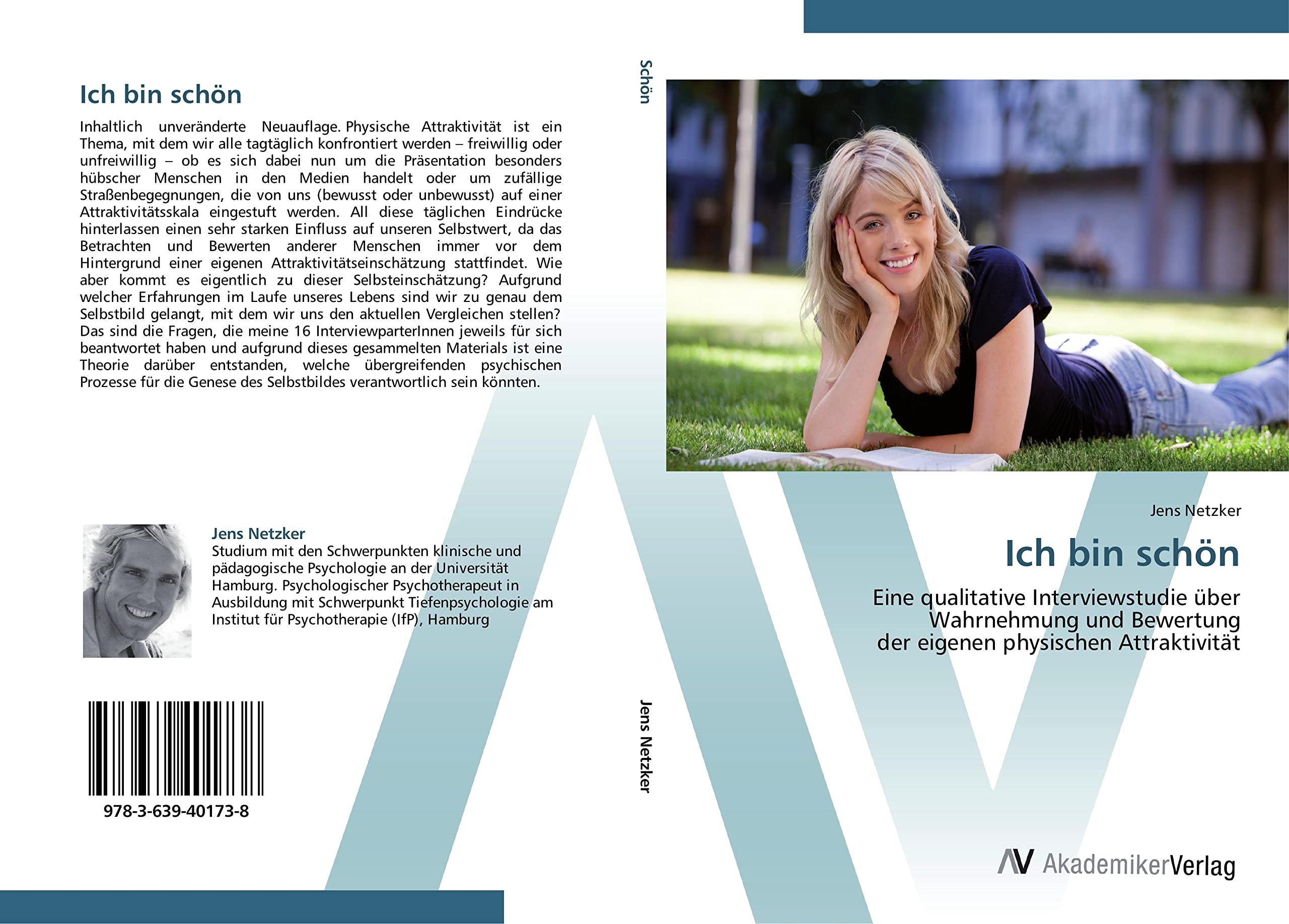 Ich bin schön: Eine qualitative Interviewstudie über Wahrnehmung und Bewertung der eigenen physischen Attraktivität Psychology