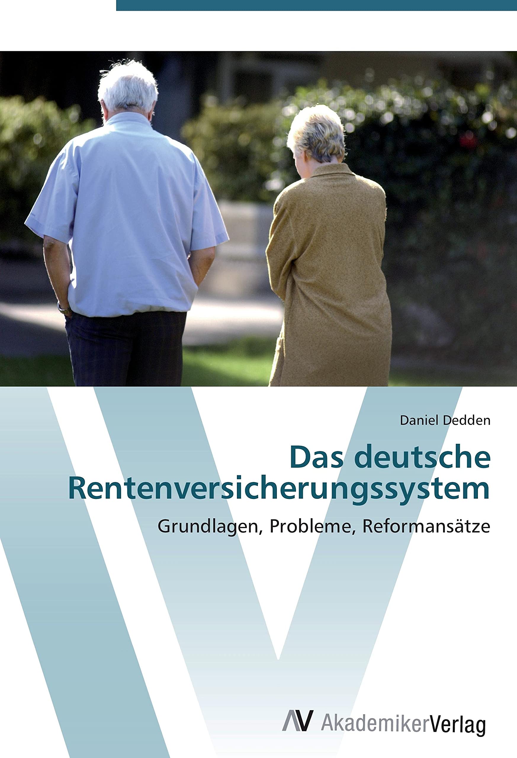 Das deutsche Rentenversicherungssystem: Grundlagen, Probleme, Reformansätze Law