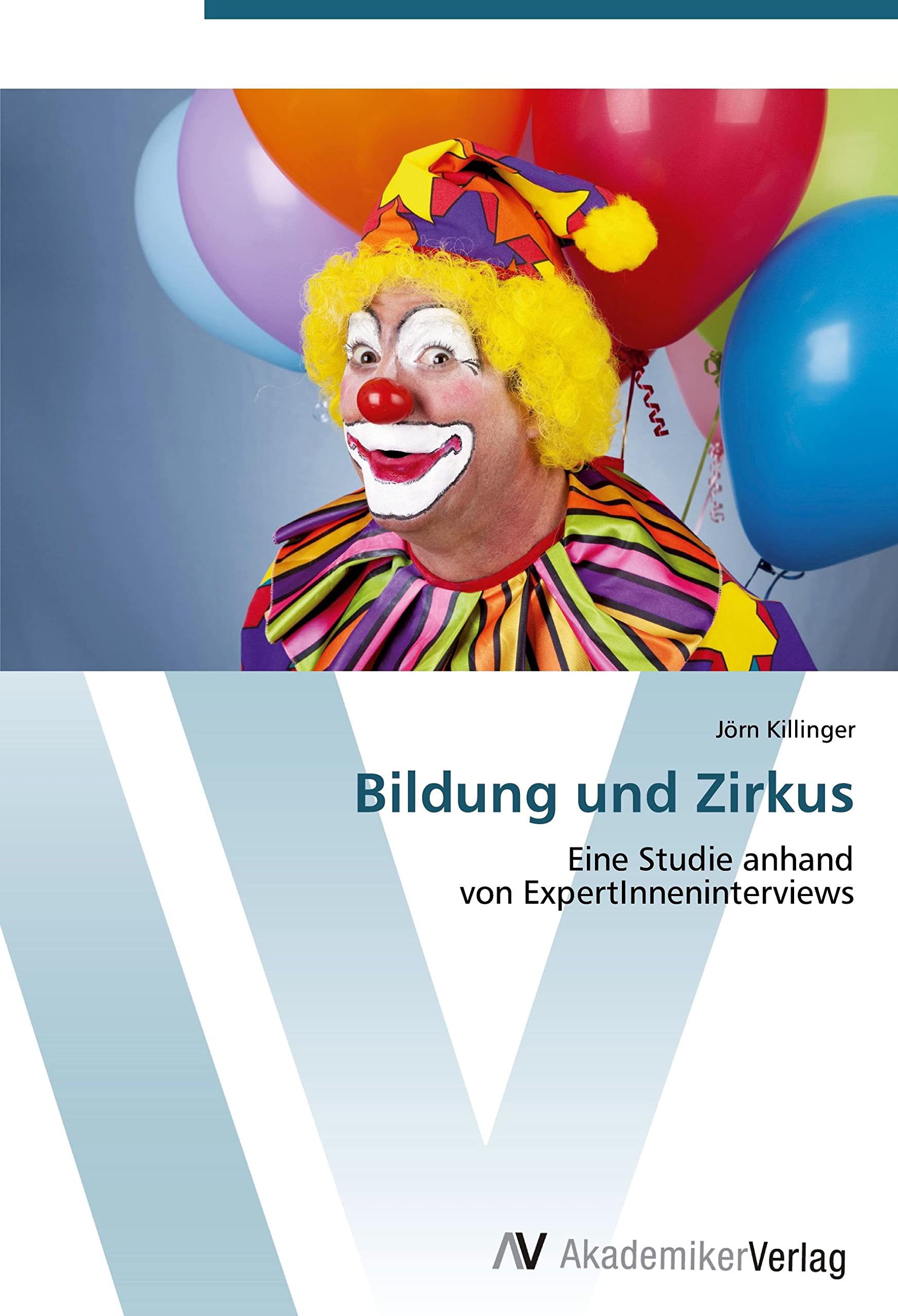 Bildung und Zirkus: Eine Studie anhand von ExpertInneninterviews Psychology