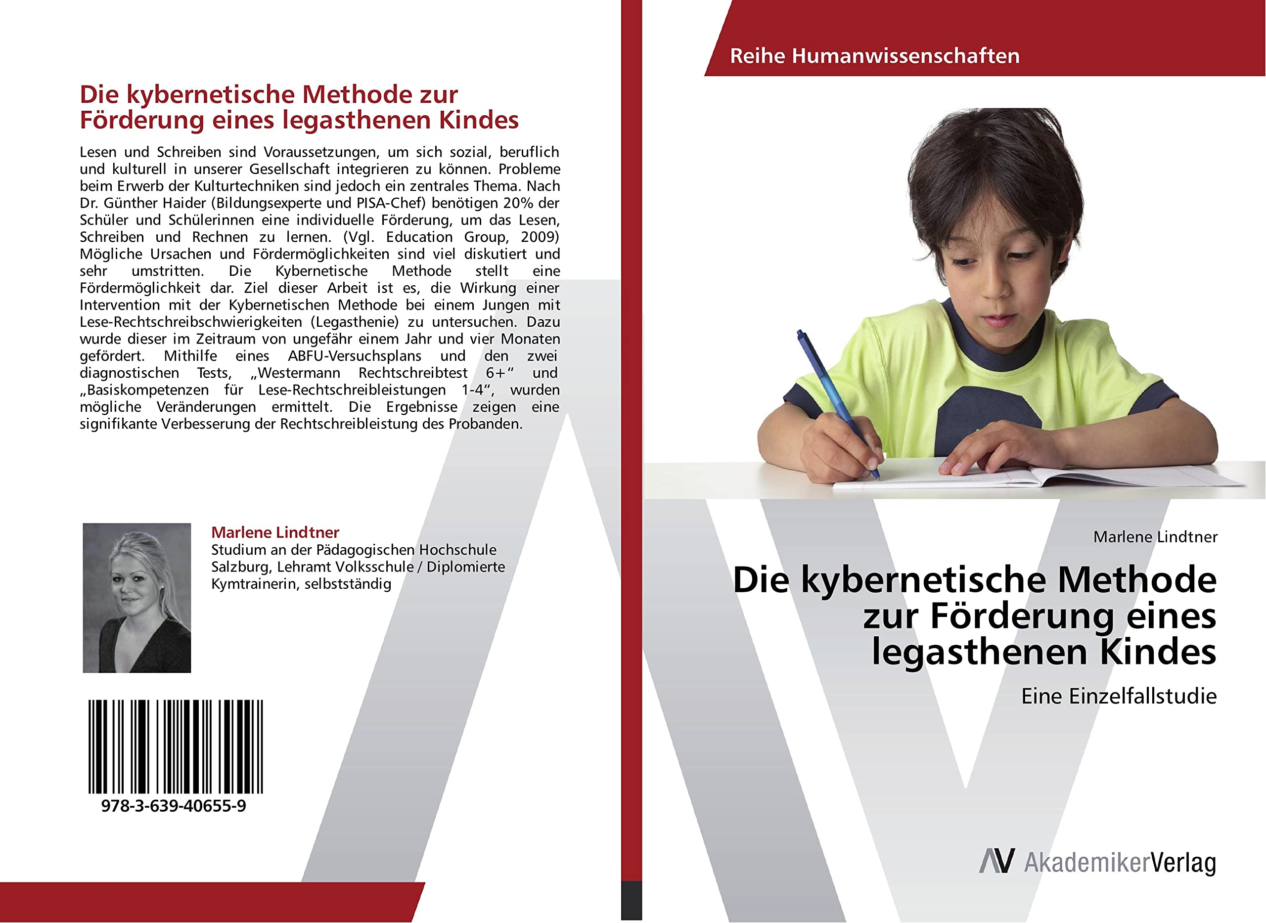 Die kybernetische Methode zur Förderung eines legasthenen Kindes: Eine Einzelfallstudie Learning & Reference
