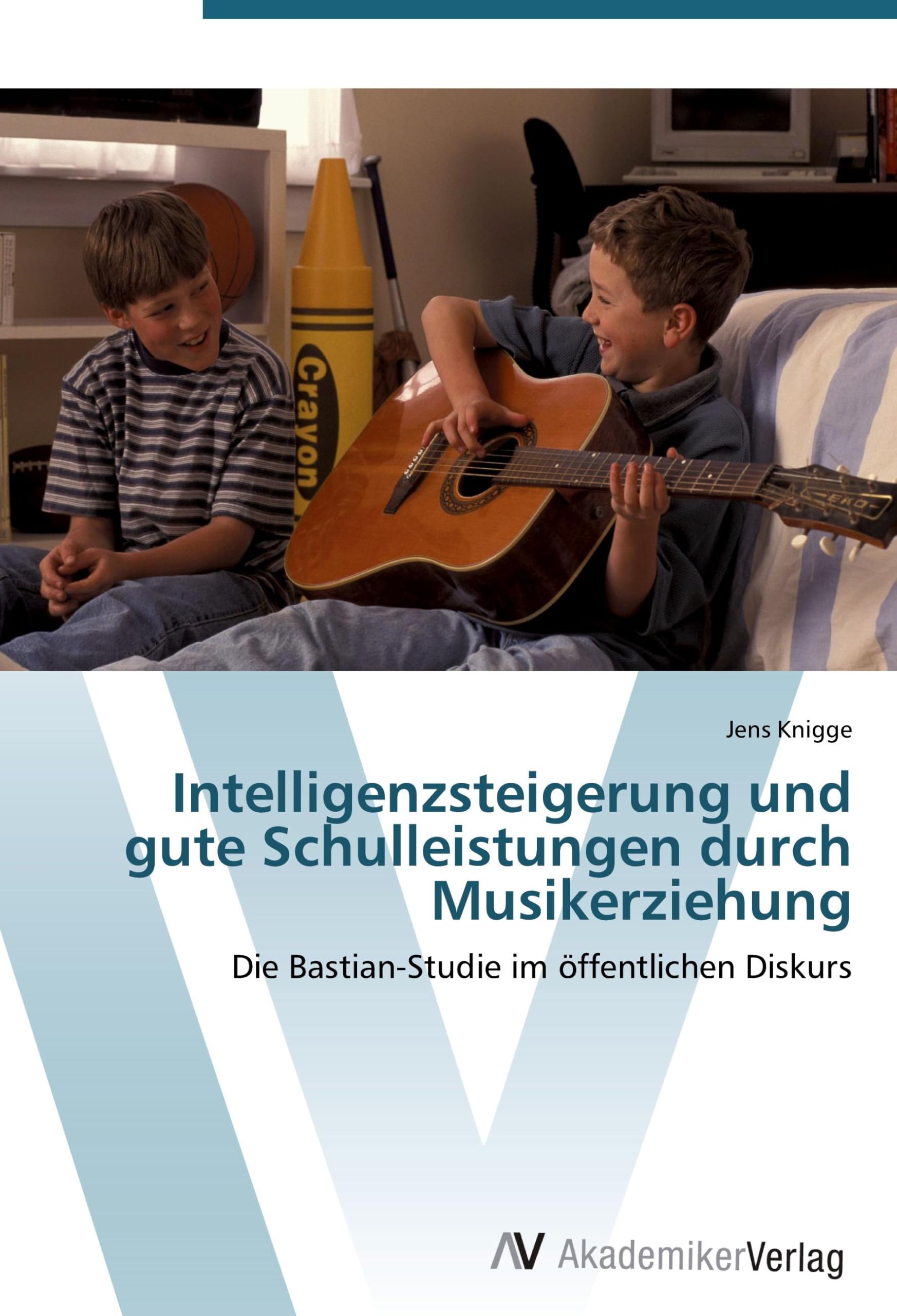 Intelligenzsteigerung und gute Schulleistungen durch Musikerziehung: Die Bastian-Studie im öffentlichen Diskurs Law