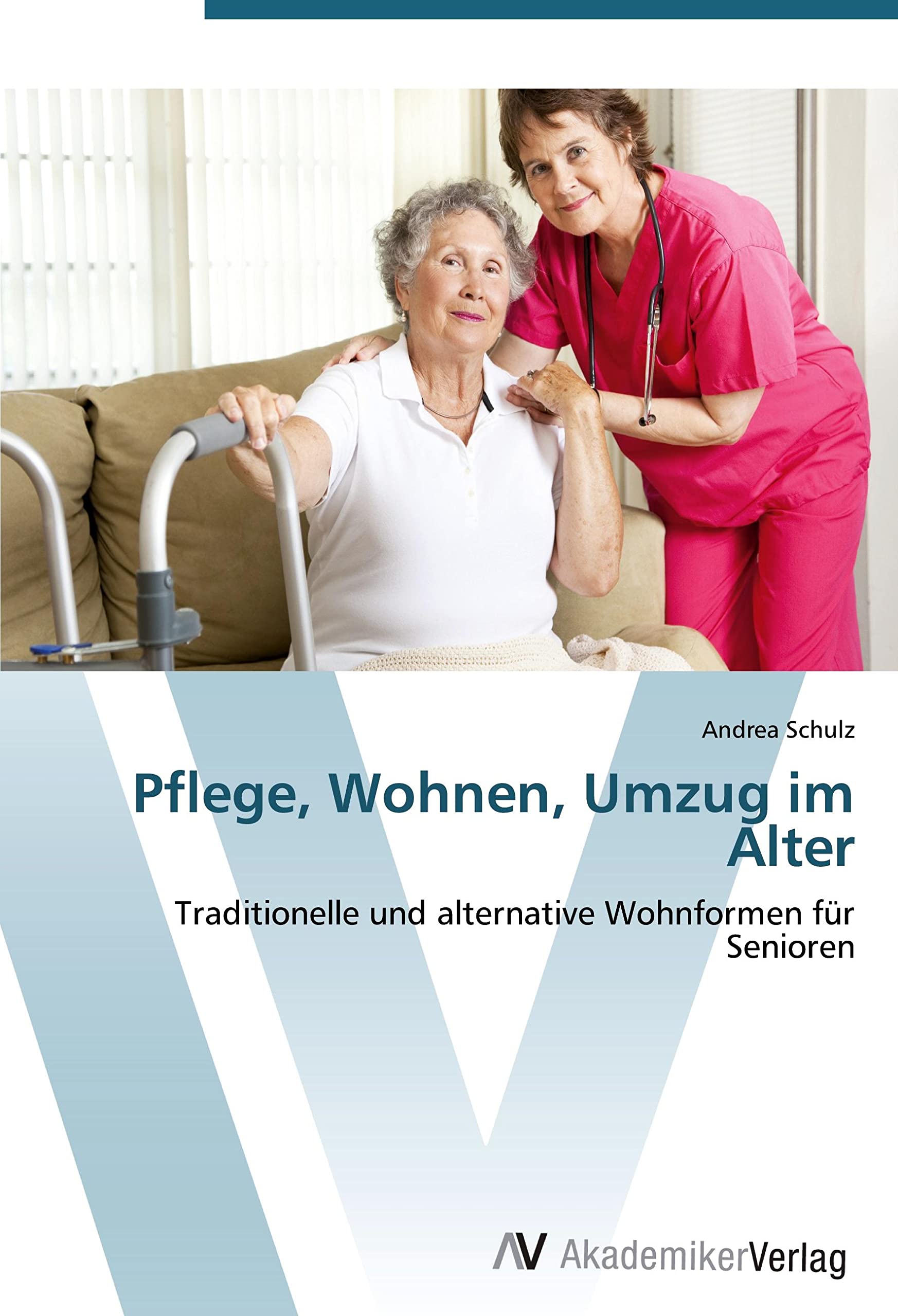 Pflege, Wohnen, Umzug im Alter: Traditionelle und alternative Wohnformen für Senioren Law