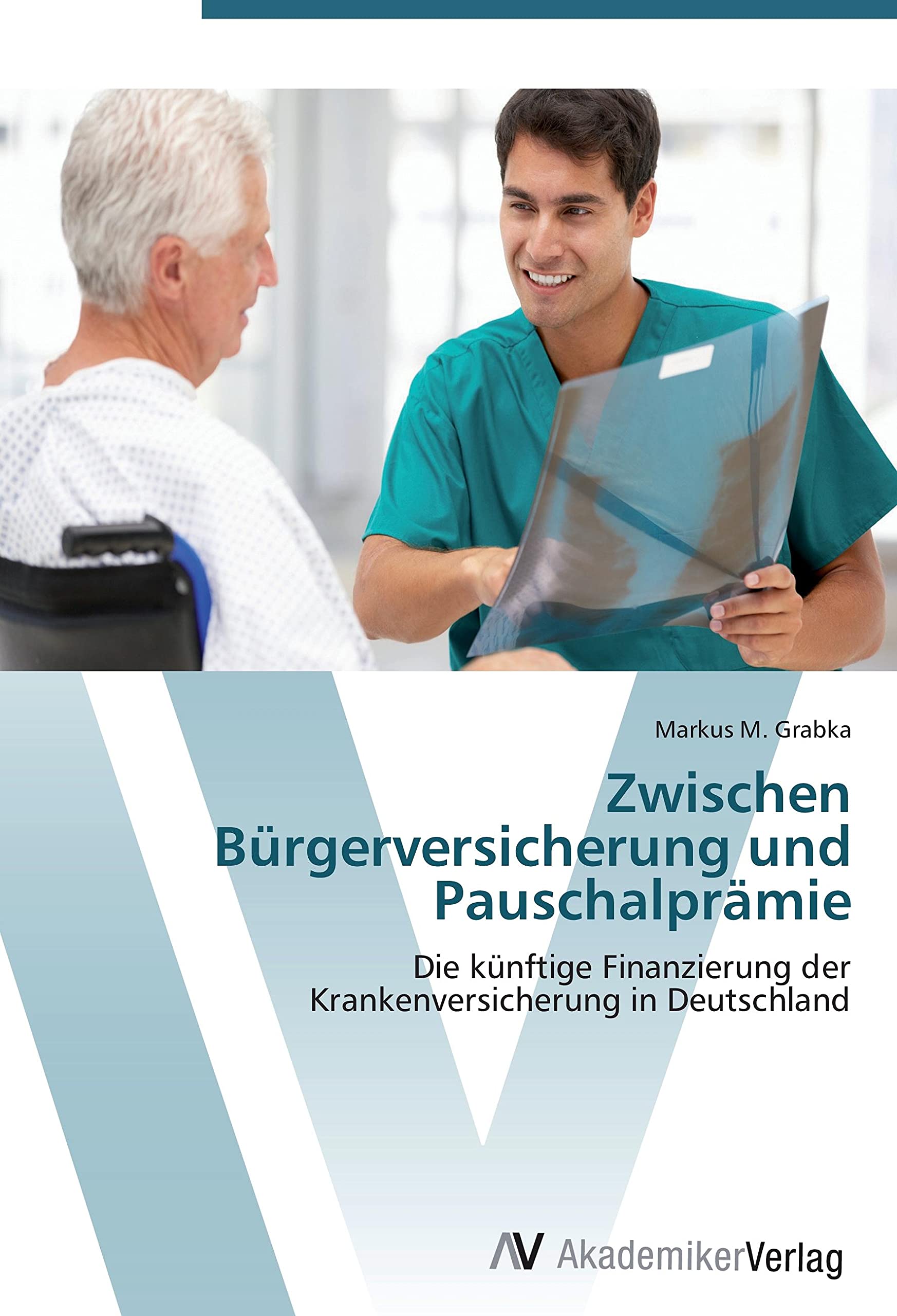 Zwischen Bürgerversicherung und Pauschalprämie book