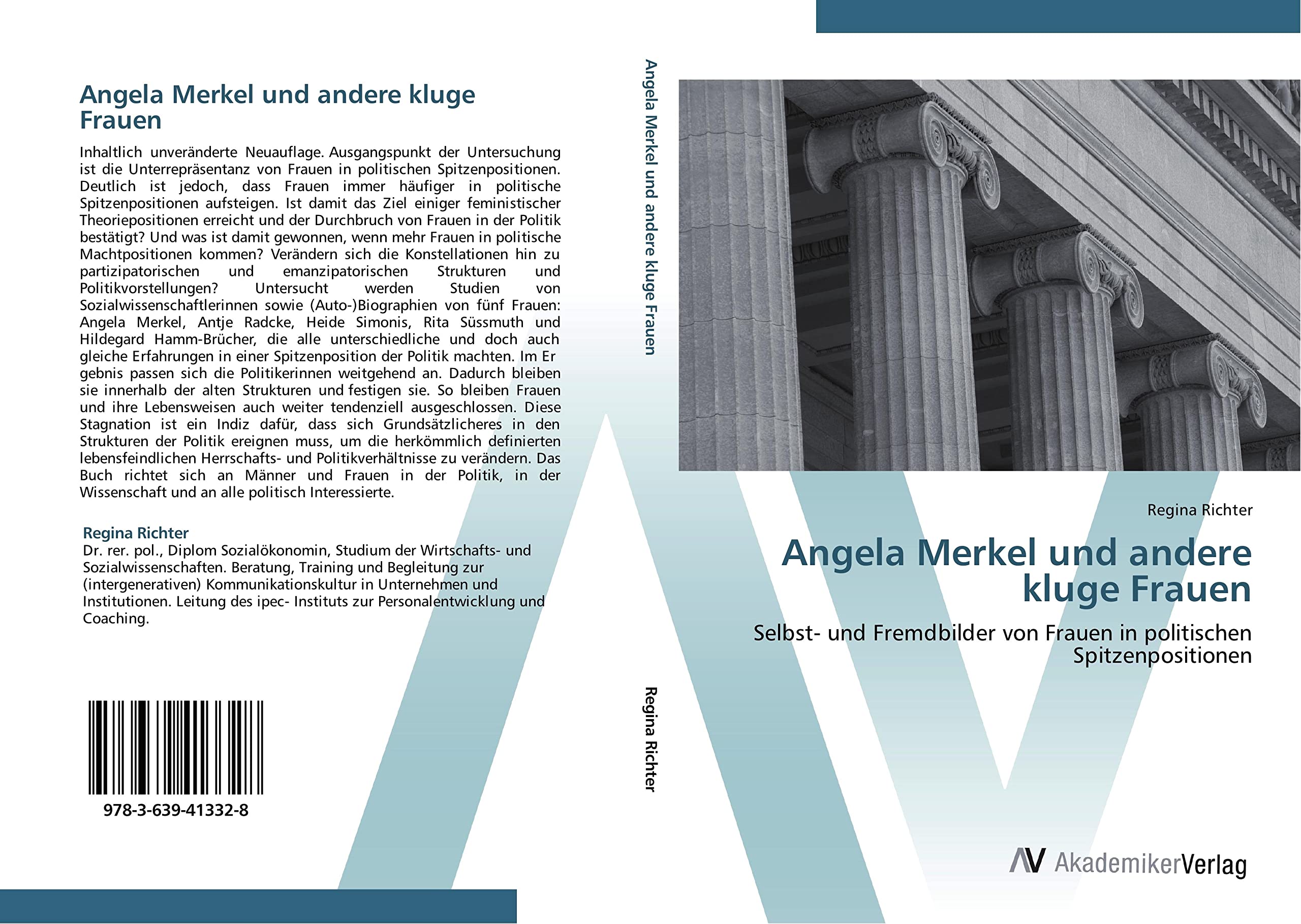Angela Merkel und andere kluge Frauen: Selbst- und Fremdbilder von Frauen in politischen Spitzenpositionen Law