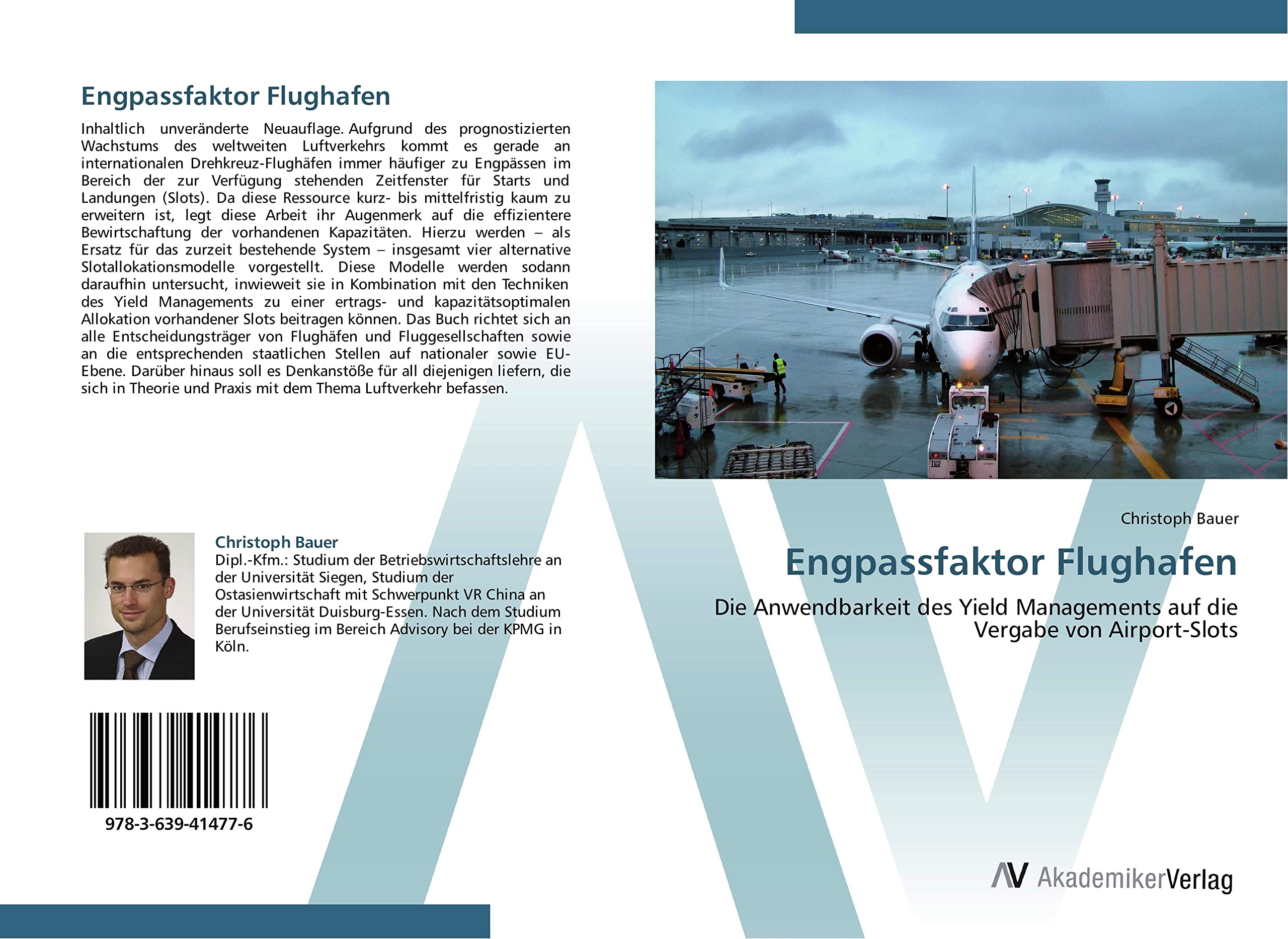 Engpassfaktor Flughafen: Die Anwendbarkeit des Yield Managements auf die Vergabe von Airport-Slots Law