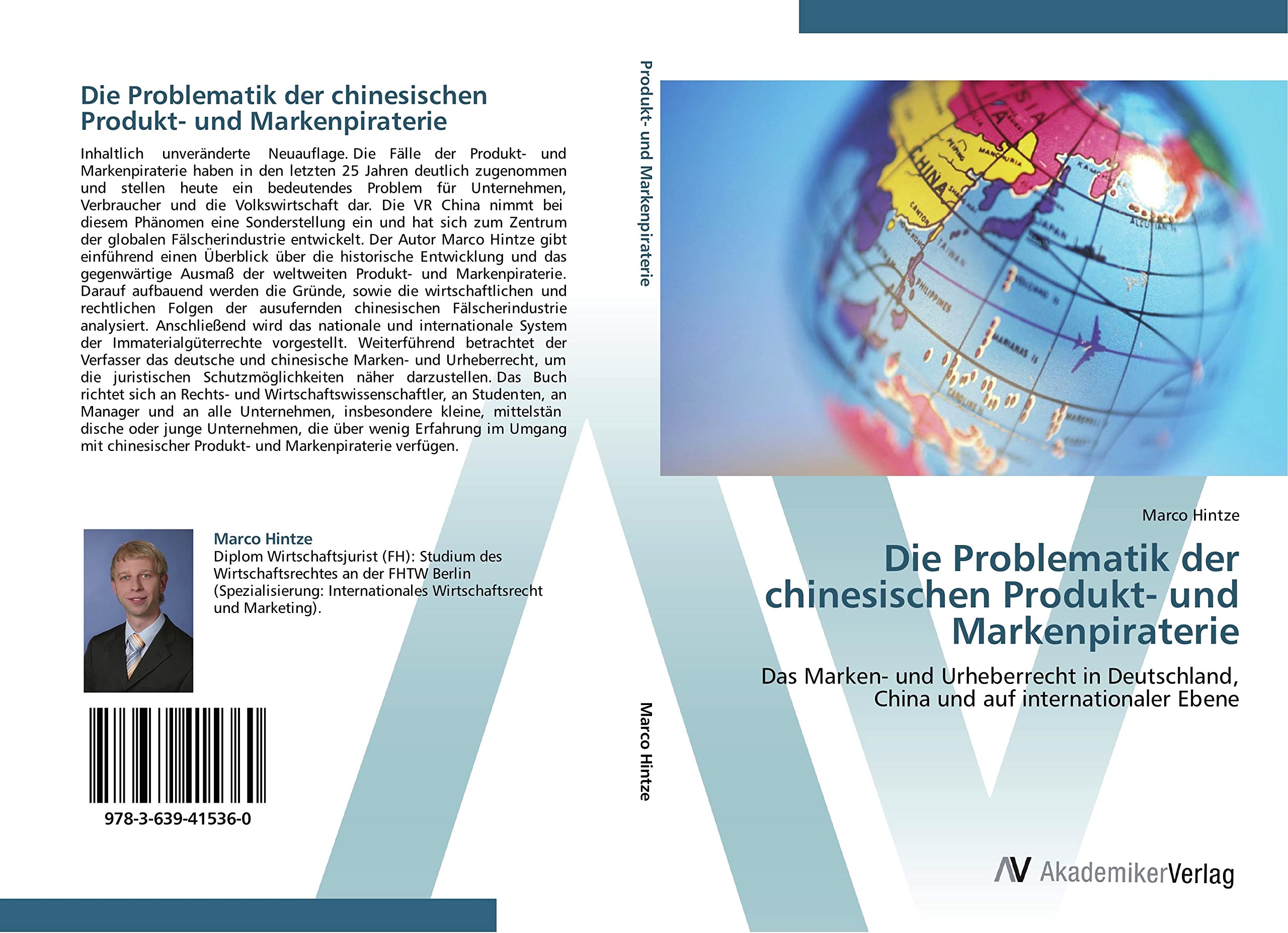 Die Problematik der chinesischen Produkt- und Markenpiraterie: Das Marken- und Urheberrecht in Deutschland, China und auf internationaler Ebene Law
