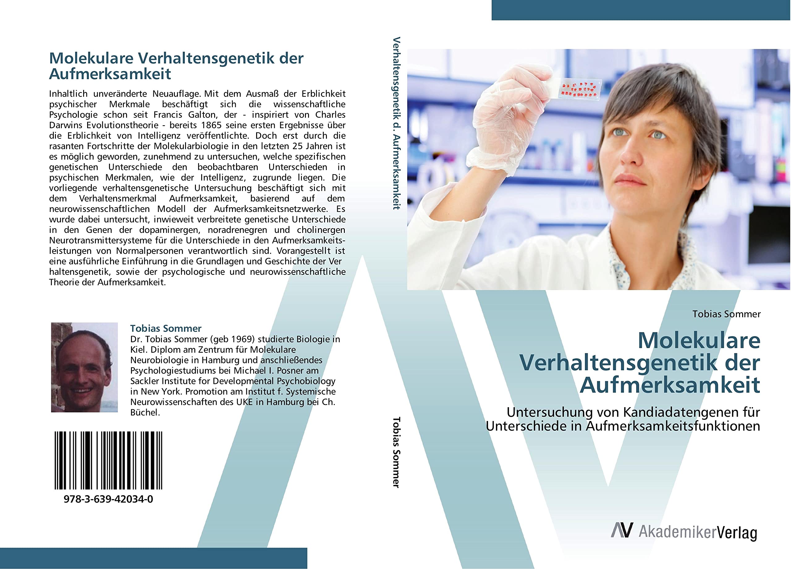 Molekulare Verhaltensgenetik der Aufmerksamkeit: Untersuchung von Kandiadatengenen für Unterschiede in Aufmerksamkeitsfunktionen Natural Sciences