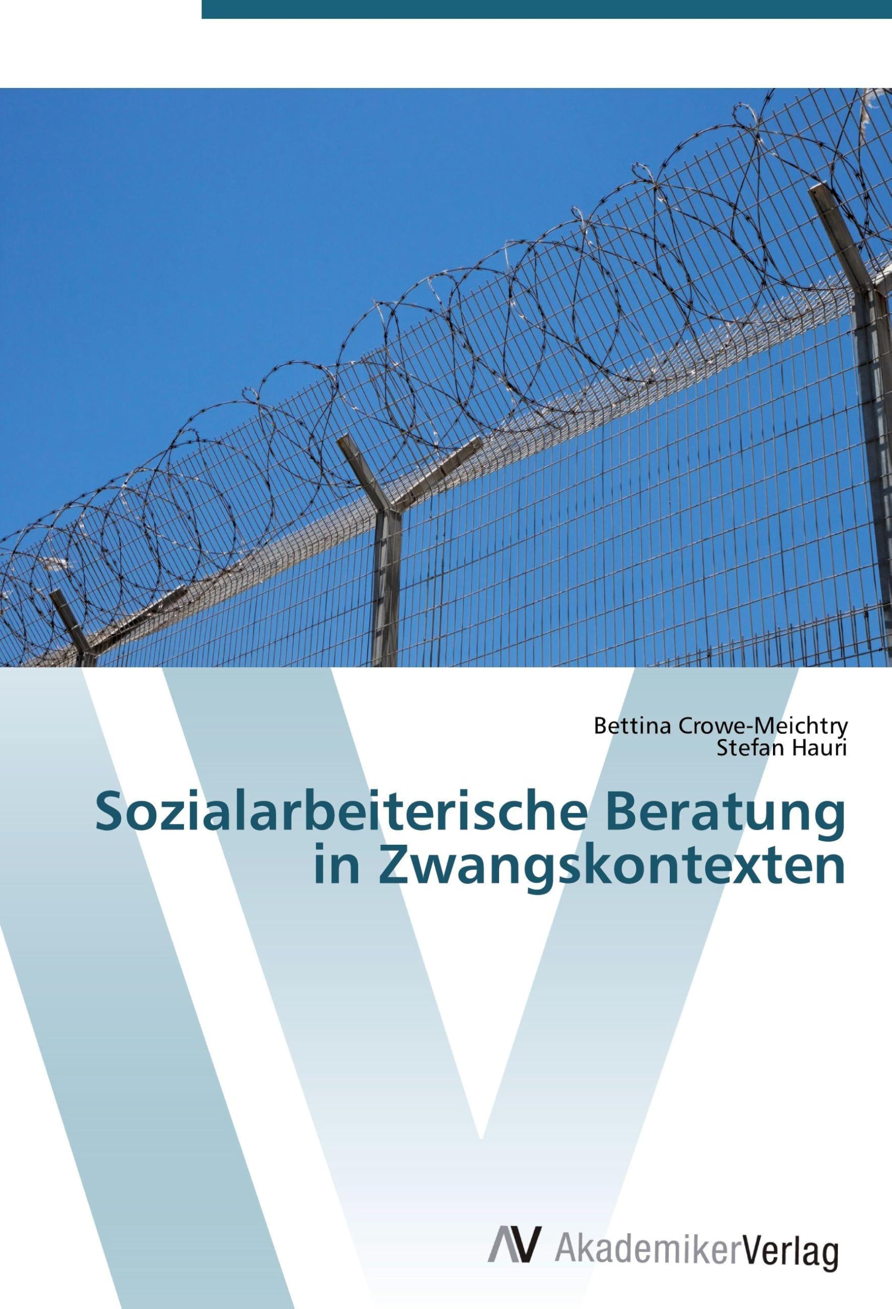 Sozialarbeiterische Beratung in Zwangskontexten Law