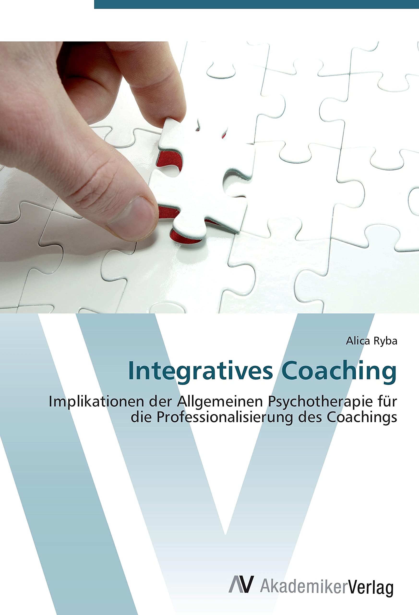 Integratives Coaching: Implikationen der Allgemeinen Psychotherapie für die Professionalisierung des Coachings Law