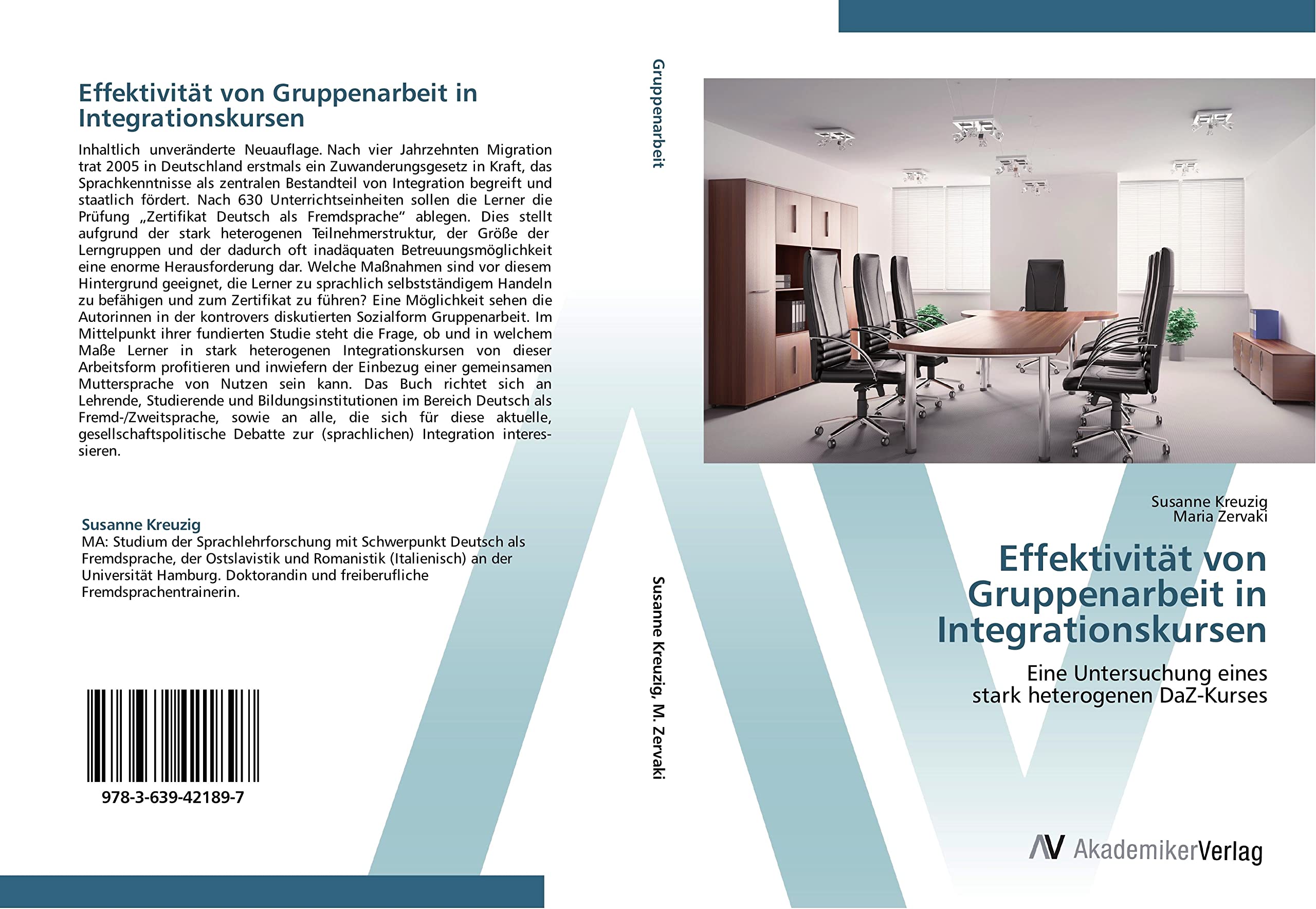 Effektivität von Gruppenarbeit in Integrationskursen: Eine Untersuchung eines stark heterogenen DaZ-Kurses Social Sciences