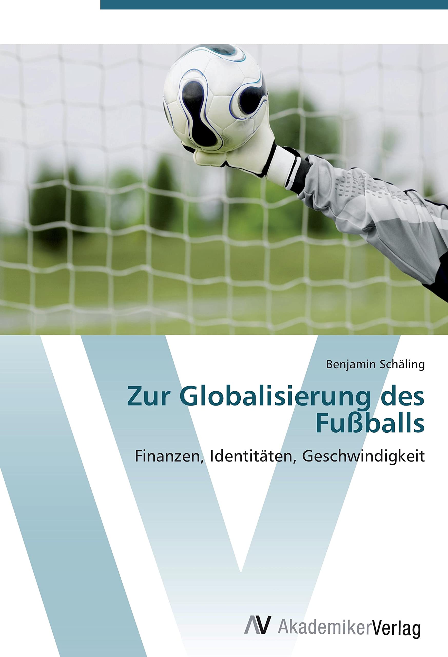 Zur Globalisierung des Fußballs Law