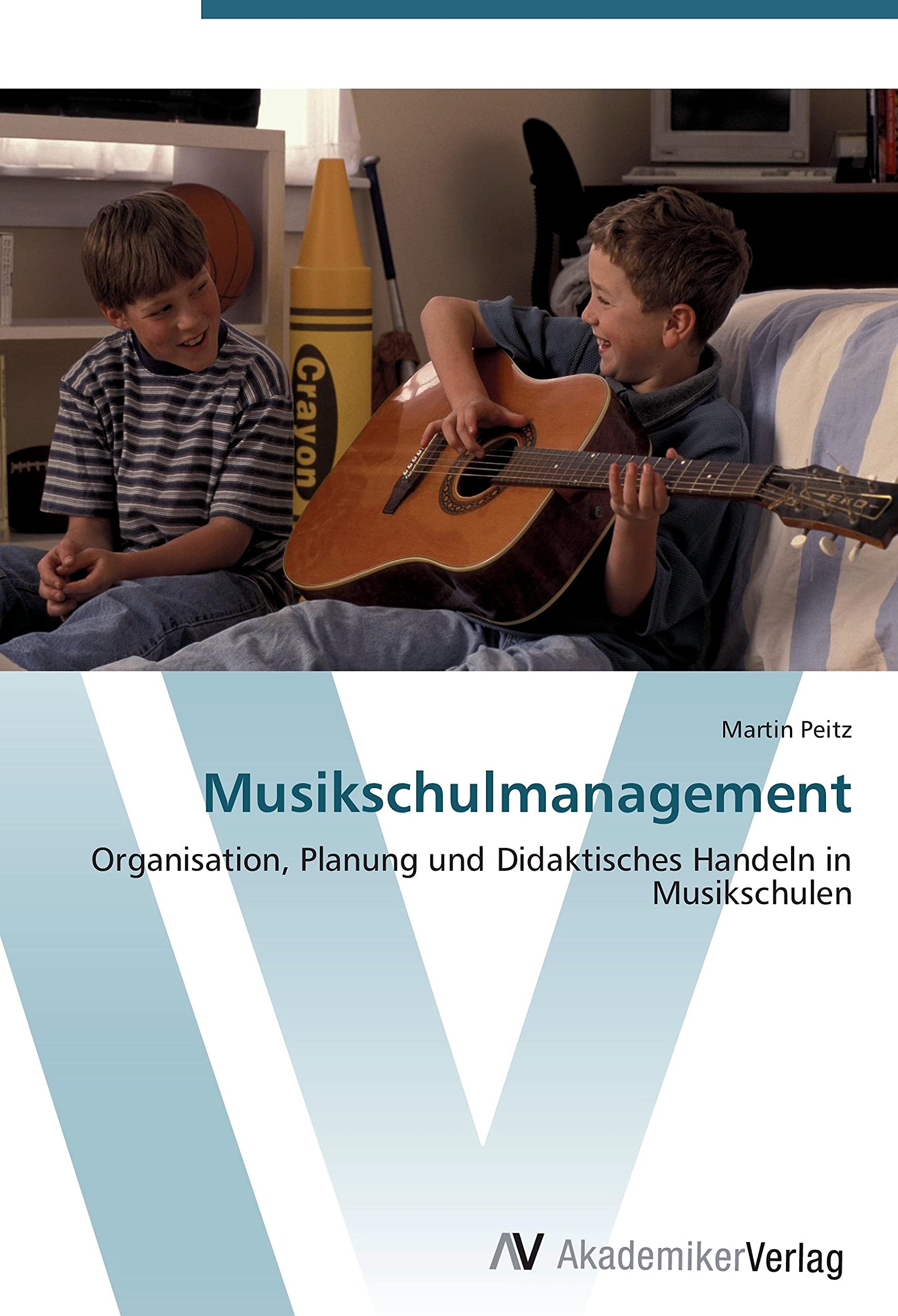 Musikschulmanagement: Organisation, Planung und Didaktisches Handeln in Musikschulen Business, Finance & Career