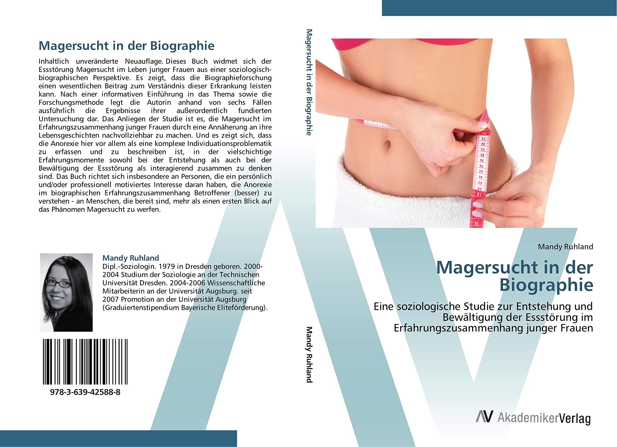 Magersucht in der Biographie: Eine soziologische Studie zur Entstehung und Bewältigung der Essstörung im Erfahrungszusammenhang junger Frauen Law