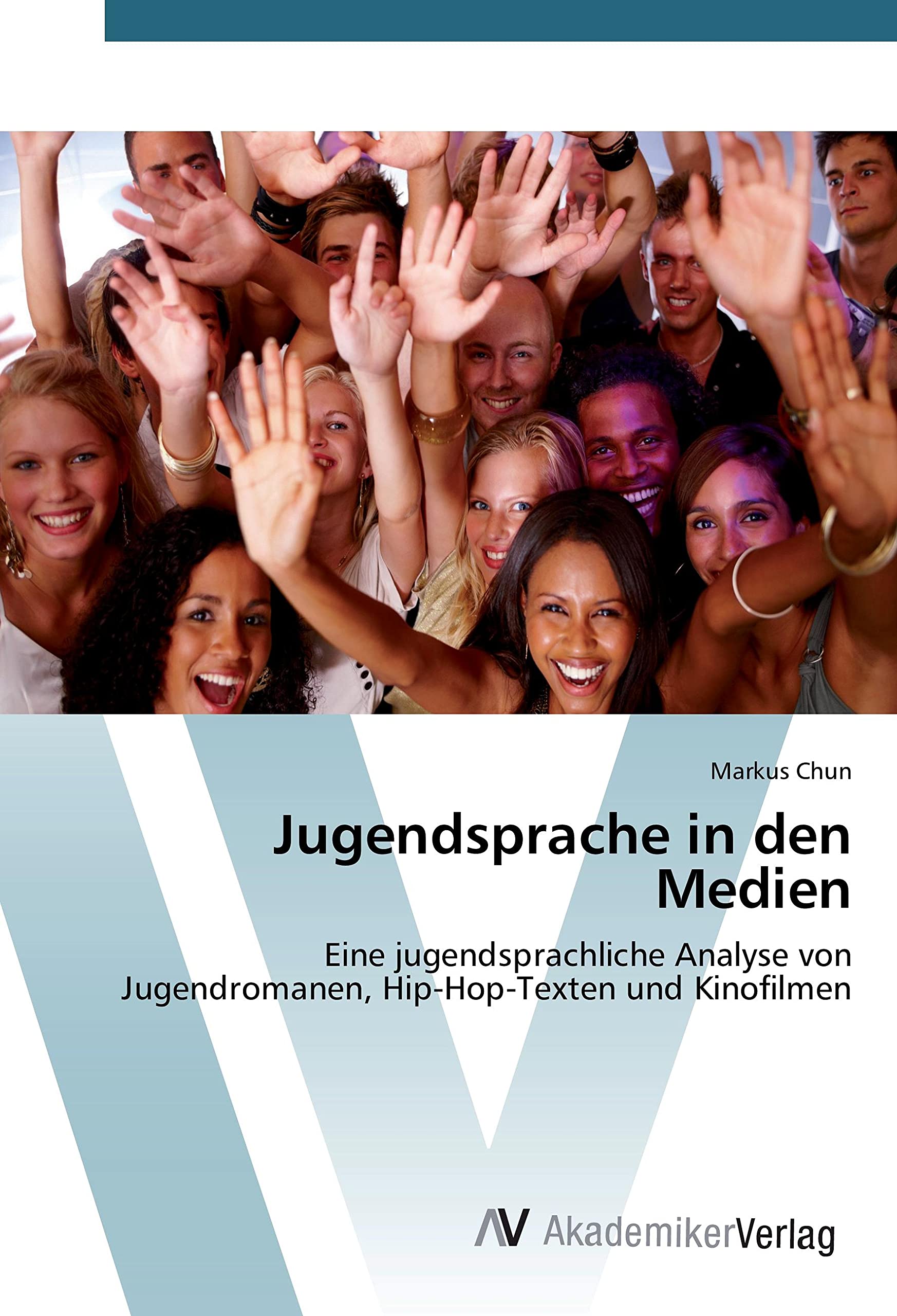 Jugendsprache in den Medien: Eine jugendsprachliche Analyse von Jugendromanen, Hip-Hop-Texten und Kinofilmen Law