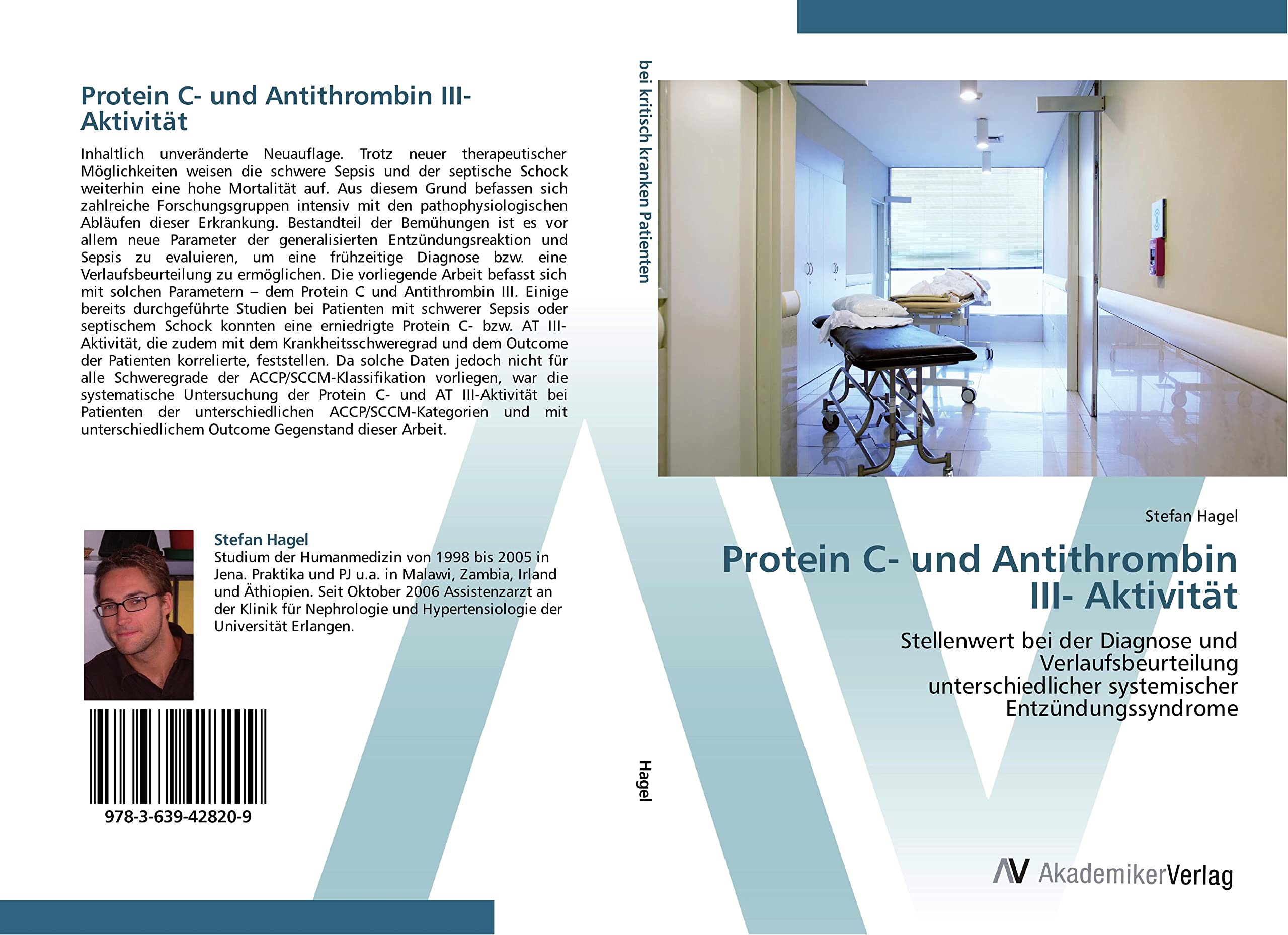 Protein C- und Antithrombin III- Aktivität: Stellenwert bei der Diagnose und Verlaufsbeurteilung unterschiedlicher systemischer Entzündungssyndrome Medicine