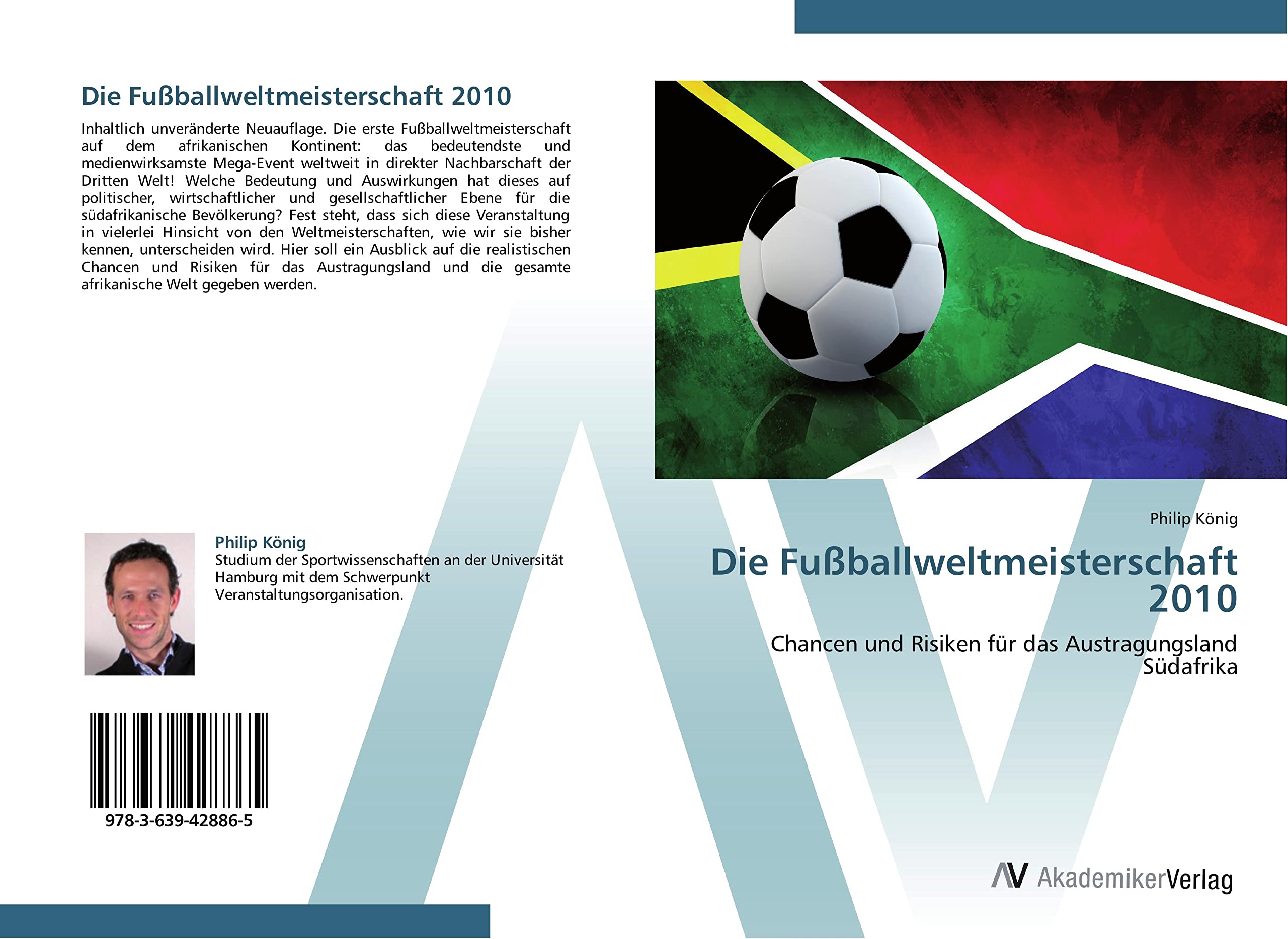 Die Fußballweltmeisterschaft 2010: Chancen und Risiken für das Austragungsland Südafrika Leisure & Fun