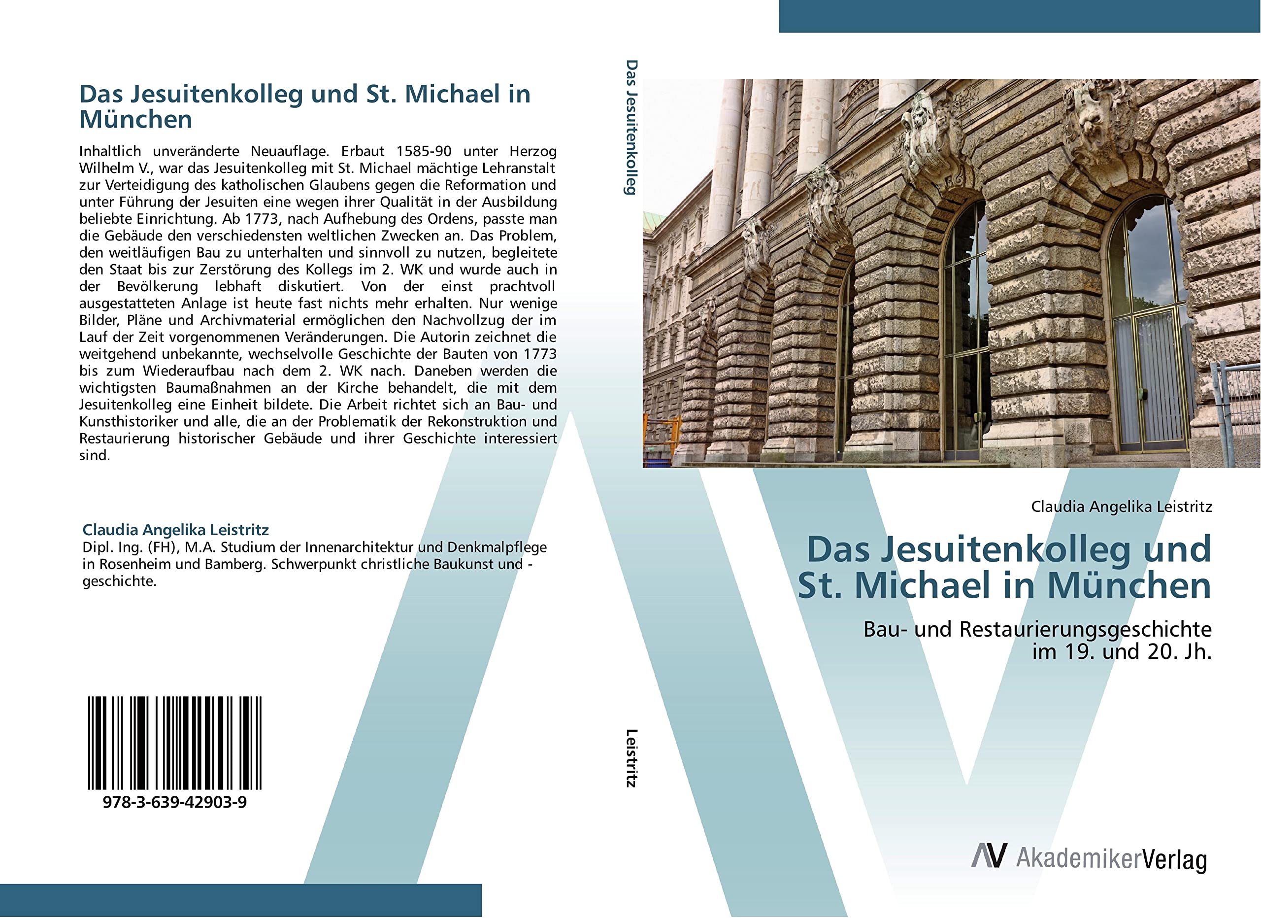 Das Jesuitenkolleg und St. Michael in München: Bau- und Restaurierungsgeschichte im 19. und 20. Jh. Architecture
