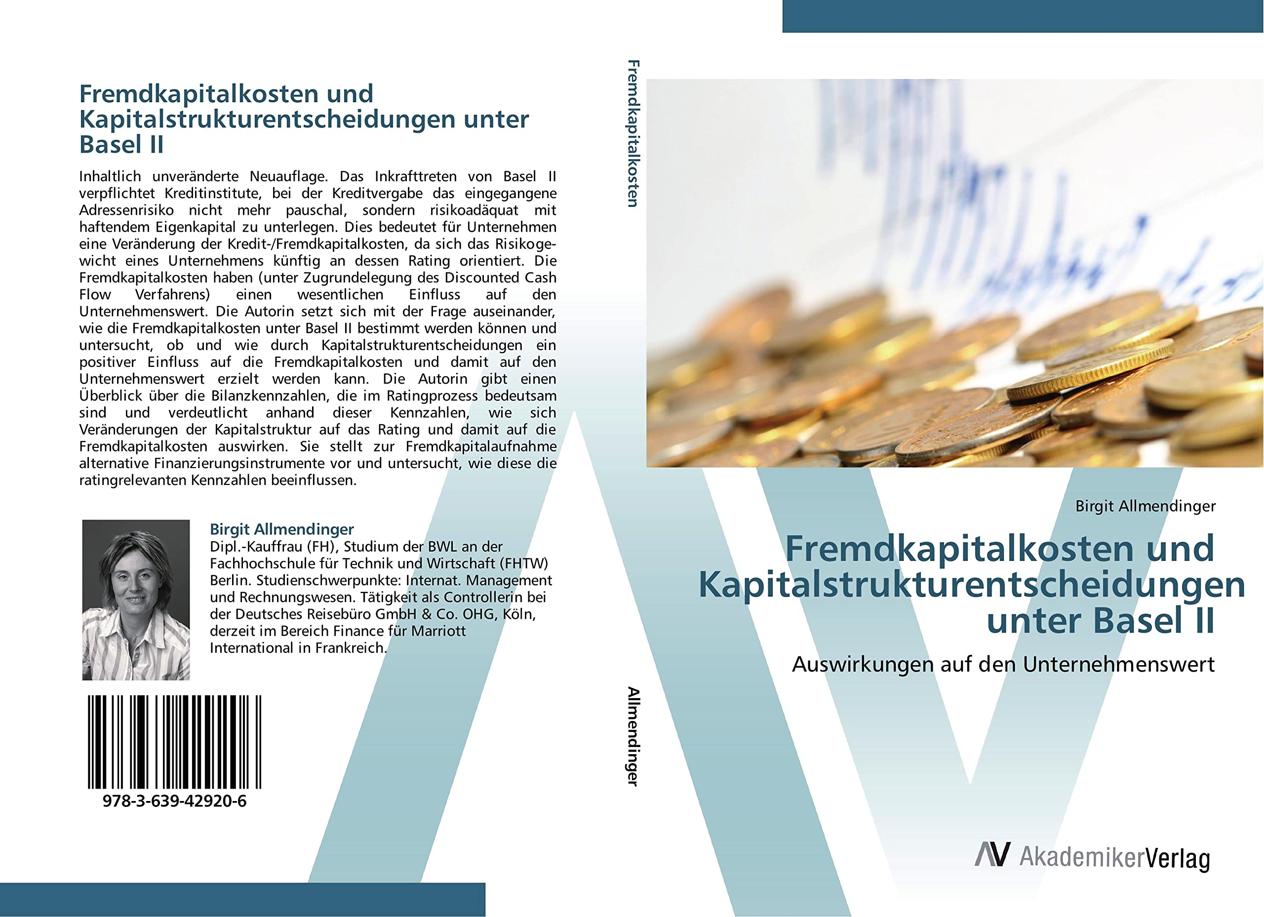 Fremdkapitalkosten und Kapitalstrukturentscheidungen unter Basel II: Auswirkungen auf den Unternehmenswert Law