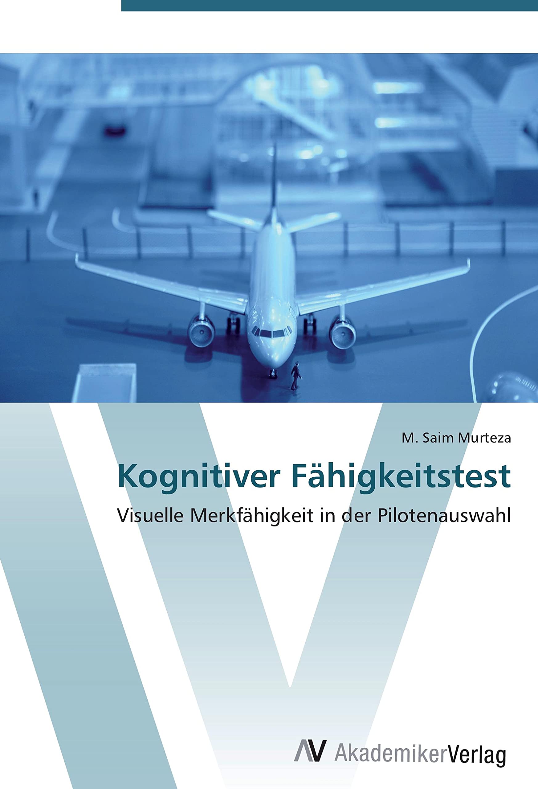 Kognitiver Fähigkeitstest: Visuelle Merkfähigkeit in der Pilotenauswahl Business, Finance & Career