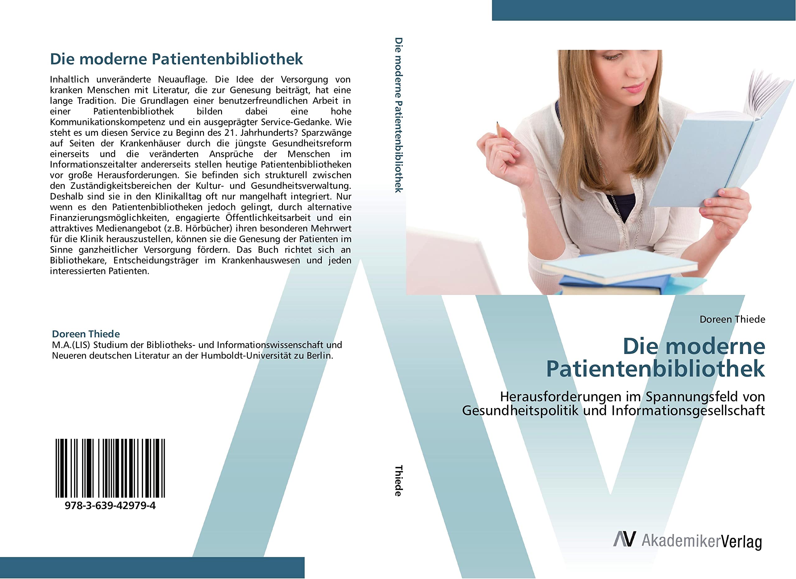 Die moderne Patientenbibliothek: Herausforderungen im Spannungsfeld von Gesundheitspolitik und Informationsgesellschaft Politics & History