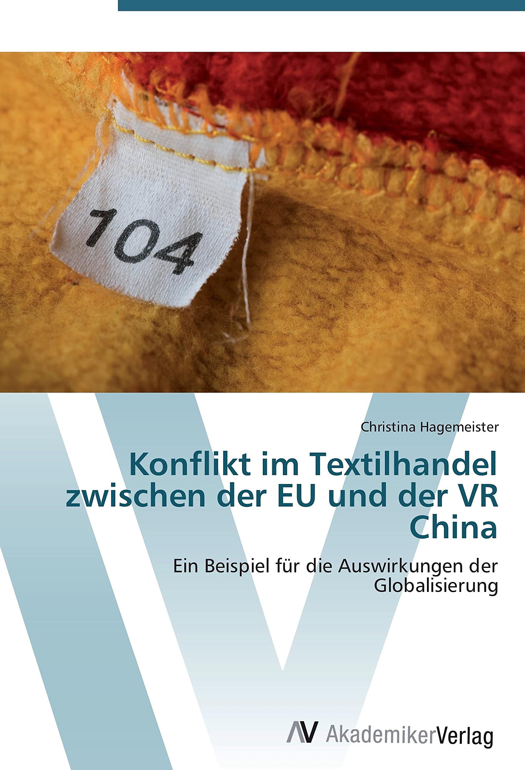 Konflikt im Textilhandel zwischen der EU und der VR China Law