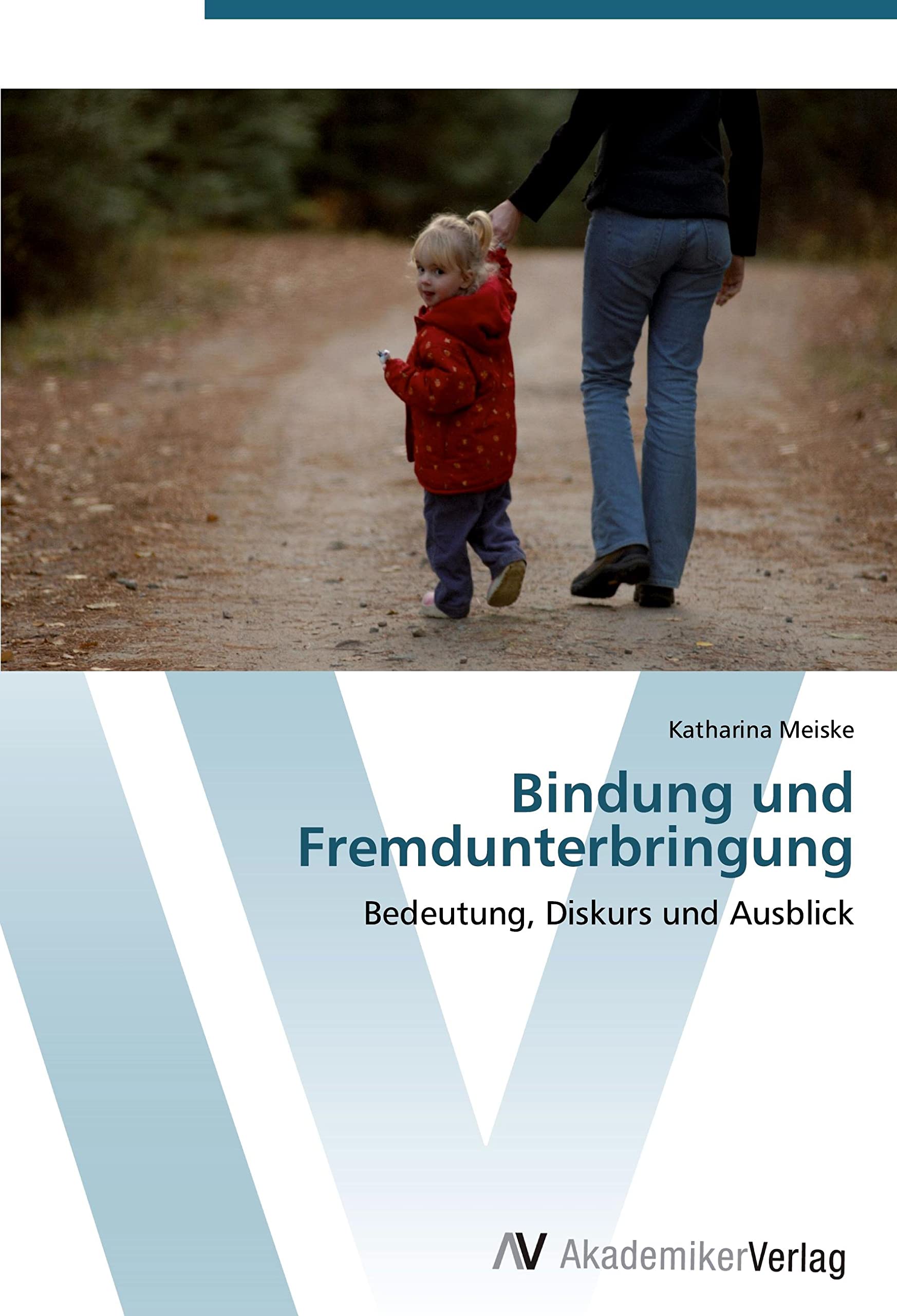 Bindung und Fremdunterbringung Law