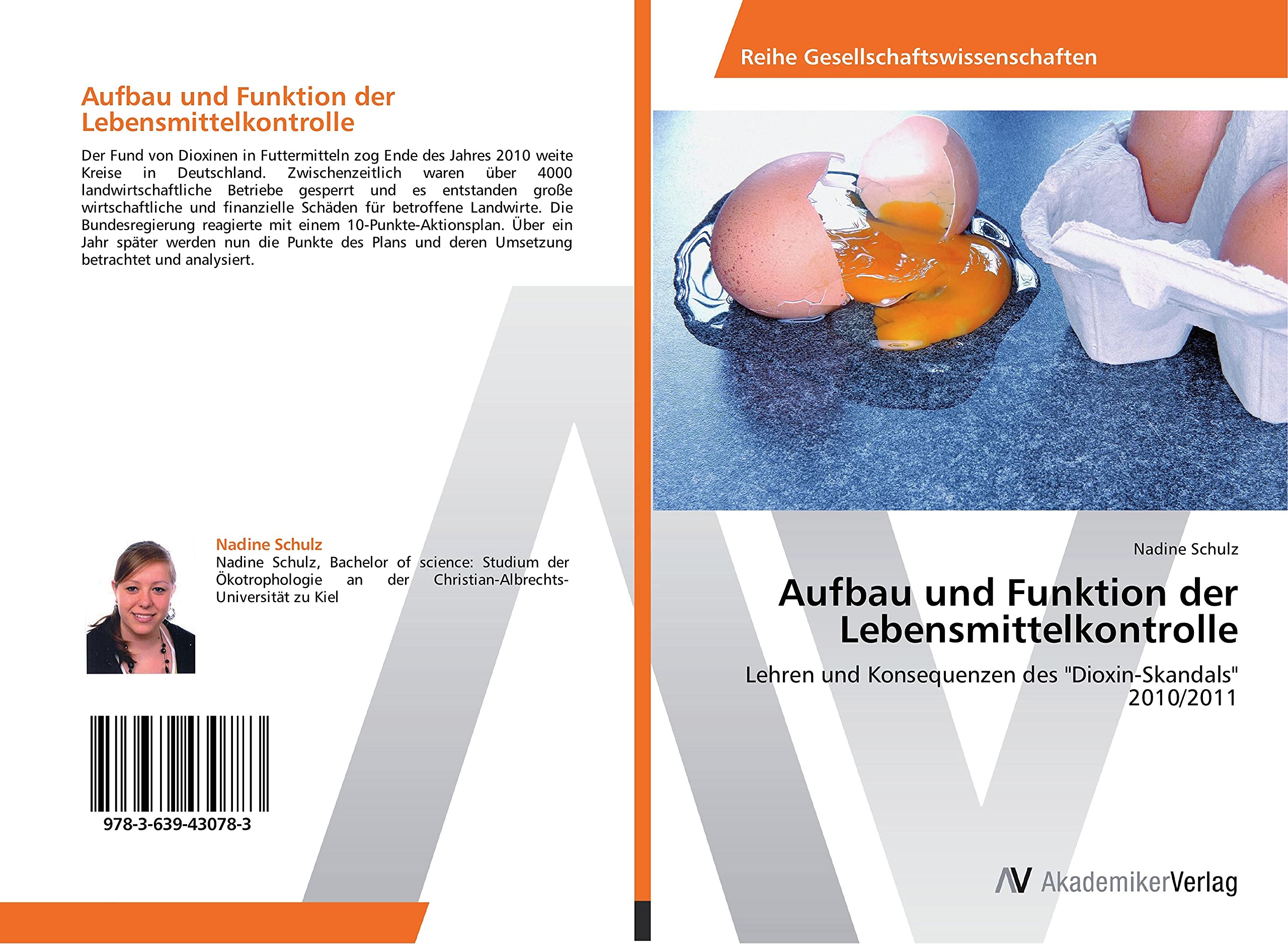 Aufbau und Funktion der Lebensmittelkontrolle: Lehren und Konsequenzen des "Dioxin-Skandals" 2010/2011 Natural Sciences
