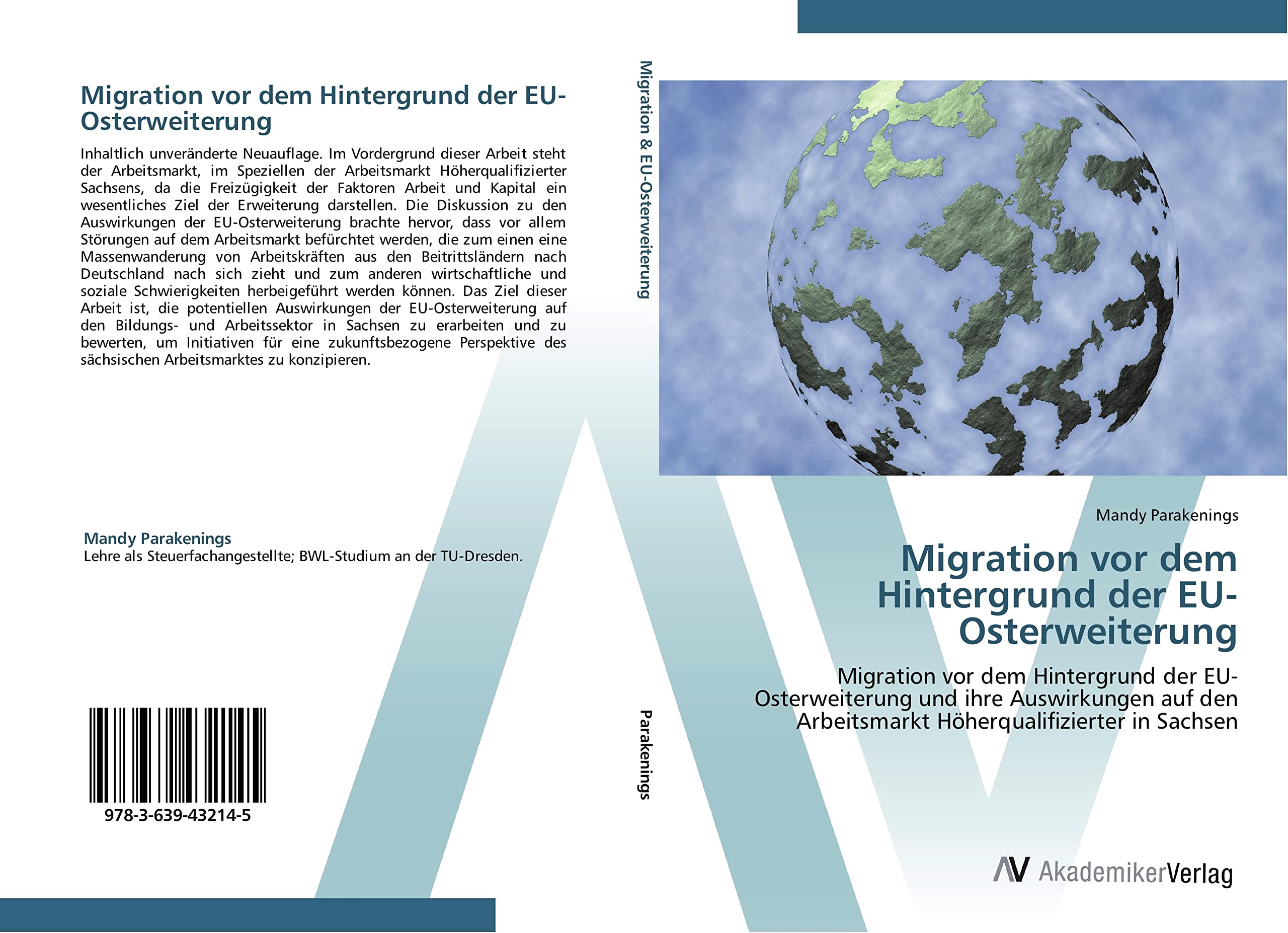 Migration vor dem Hintergrund der EU-Osterweiterung: Migration vor dem Hintergrund der EU-Osterweiterung und ihre Auswirkungen auf den Arbeitsmarkt Höherqualifizierter in Sachsen Law