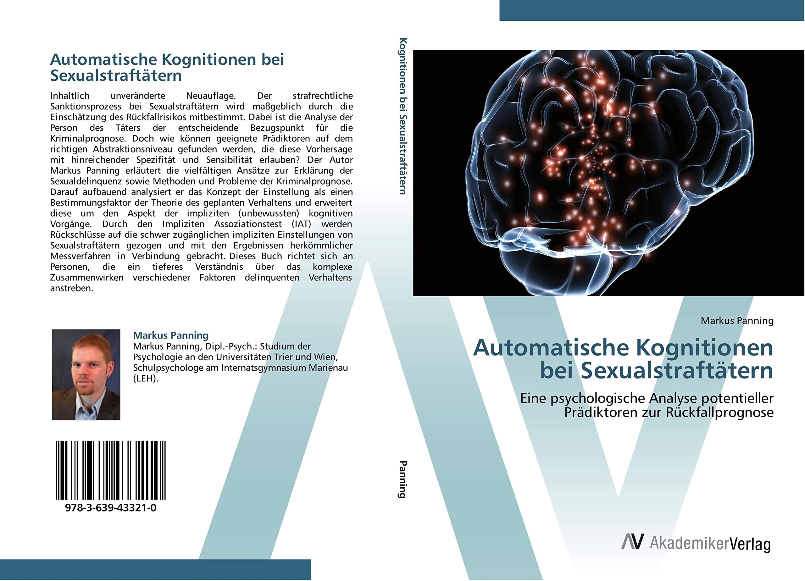 Automatische Kognitionen bei Sexualstraftätern: Eine psychologische Analyse potentieller Prädiktoren zur Rückfallprognose Psychology