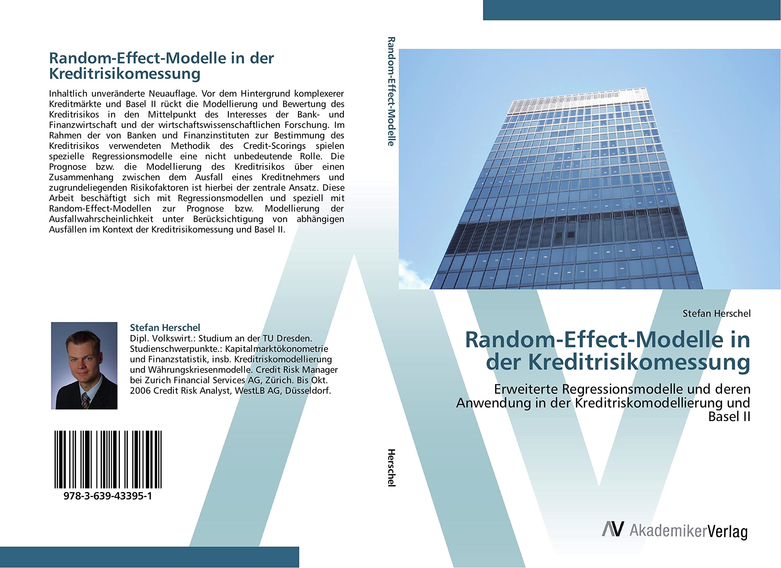 Random-Effect-Modelle in der Kreditrisikomessung: Erweiterte Regressionsmodelle und deren Anwendung in der Kreditriskomodellierung und Basel II Law