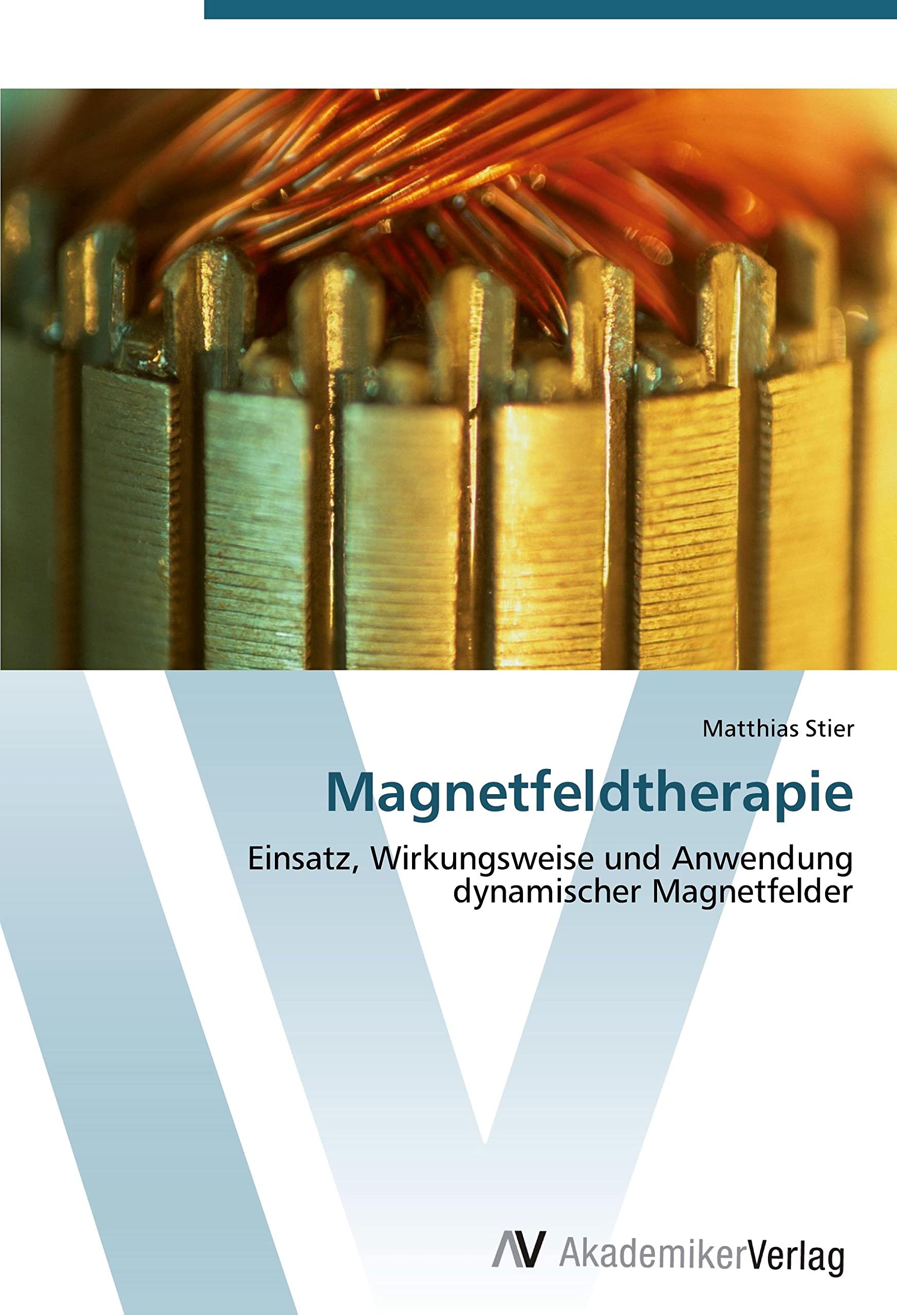Magnetfeldtherapie: Einsatz, Wirkungsweise und Anwendung dynamischer Magnetfelder Medicine