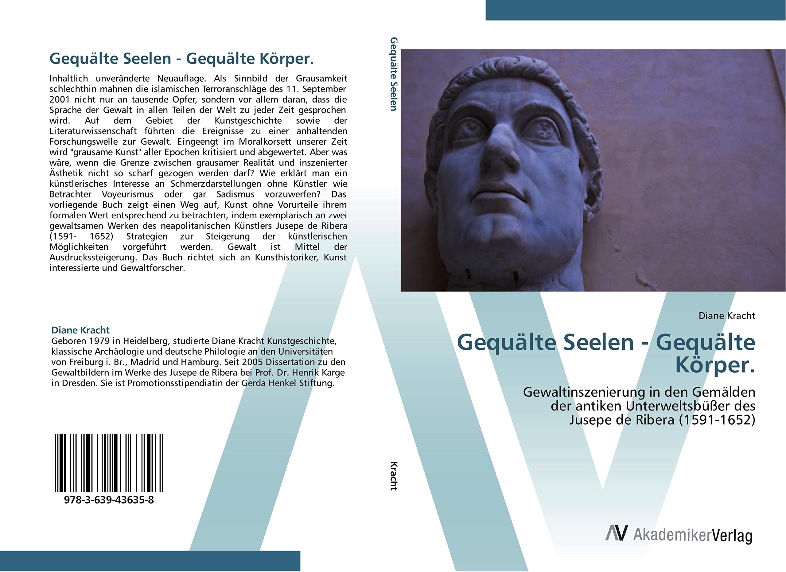 Gequälte Seelen - Gequälte Körper.: Gewaltinszenierung in den Gemälden der antiken Unterweltsbüßer des Jusepe de Ribera (1591-1652) Film, Art & Culture