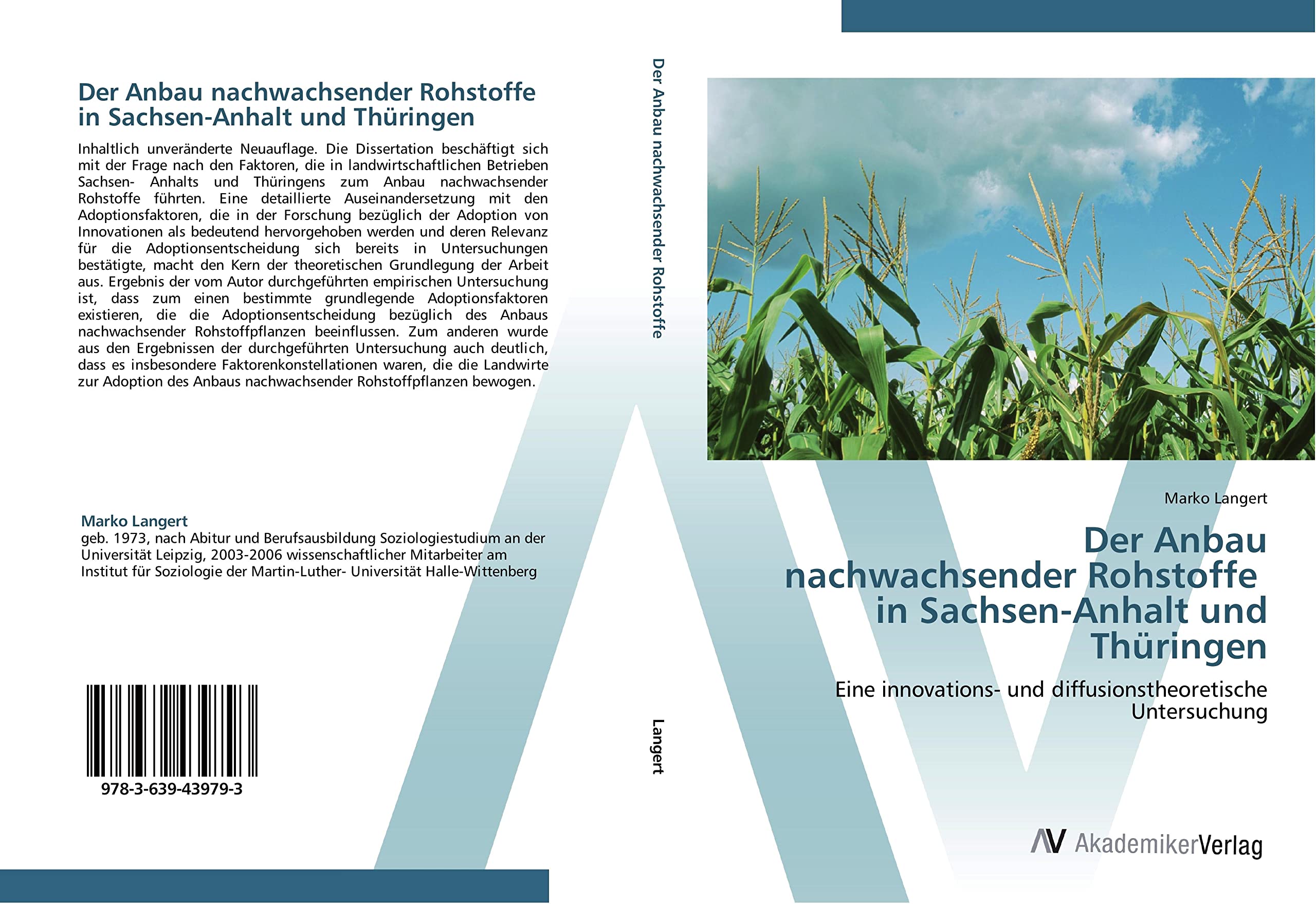 Der Anbau nachwachsender Rohstoffe in Sachsen-Anhalt und Thüringen: Eine innovations- und diffusionstheoretische Untersuchung Natural Sciences
